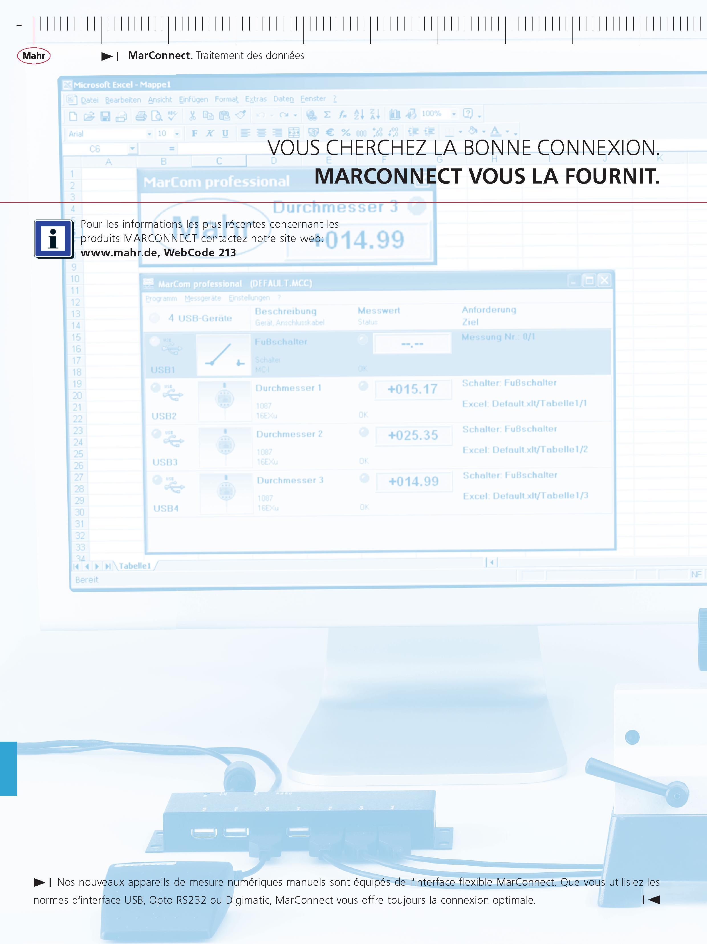 296 MarConnect Traitement des donnees VOUS CHERCHEZ LA BONNE CONNEXION MARCONNECT VOUS LA FOURNIT m Pour les informations les plus recentes concer Каталог MAHR 2011 Измерительный инструмент приборы оборудование для линейно-угловых измерений на промышленных предприятиях Стр.  FRA