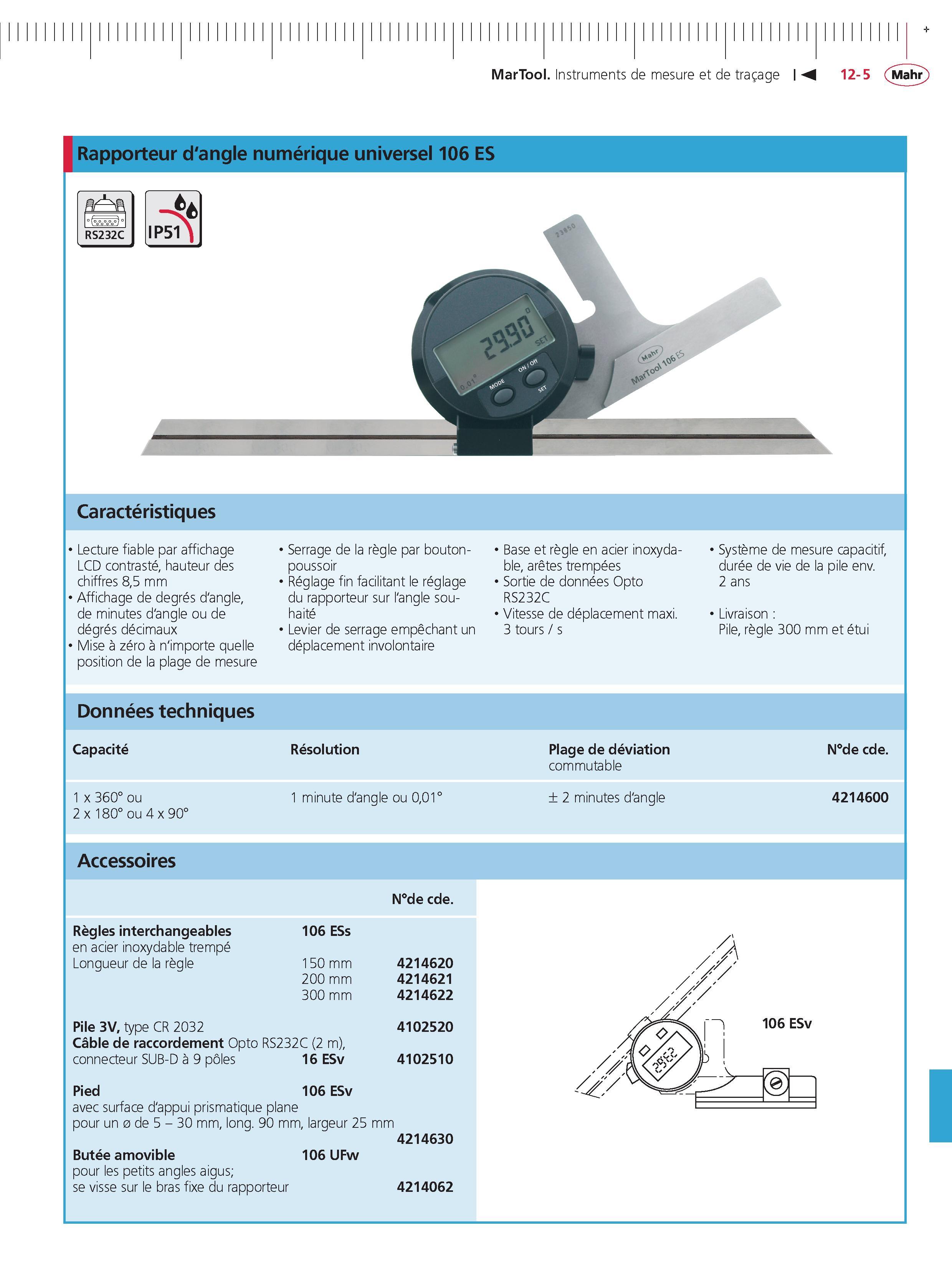 311 MarTool Instruments de mesure et de tracage Rapporteur d'angle numerique universel 106 ES RS232C Caracteristiques Lecture fiable par affichage Каталог MAHR 2011 Измерительный инструмент приборы оборудование для линейно-угловых измерений на промышленных предприятиях Стр. 12-5 FRA