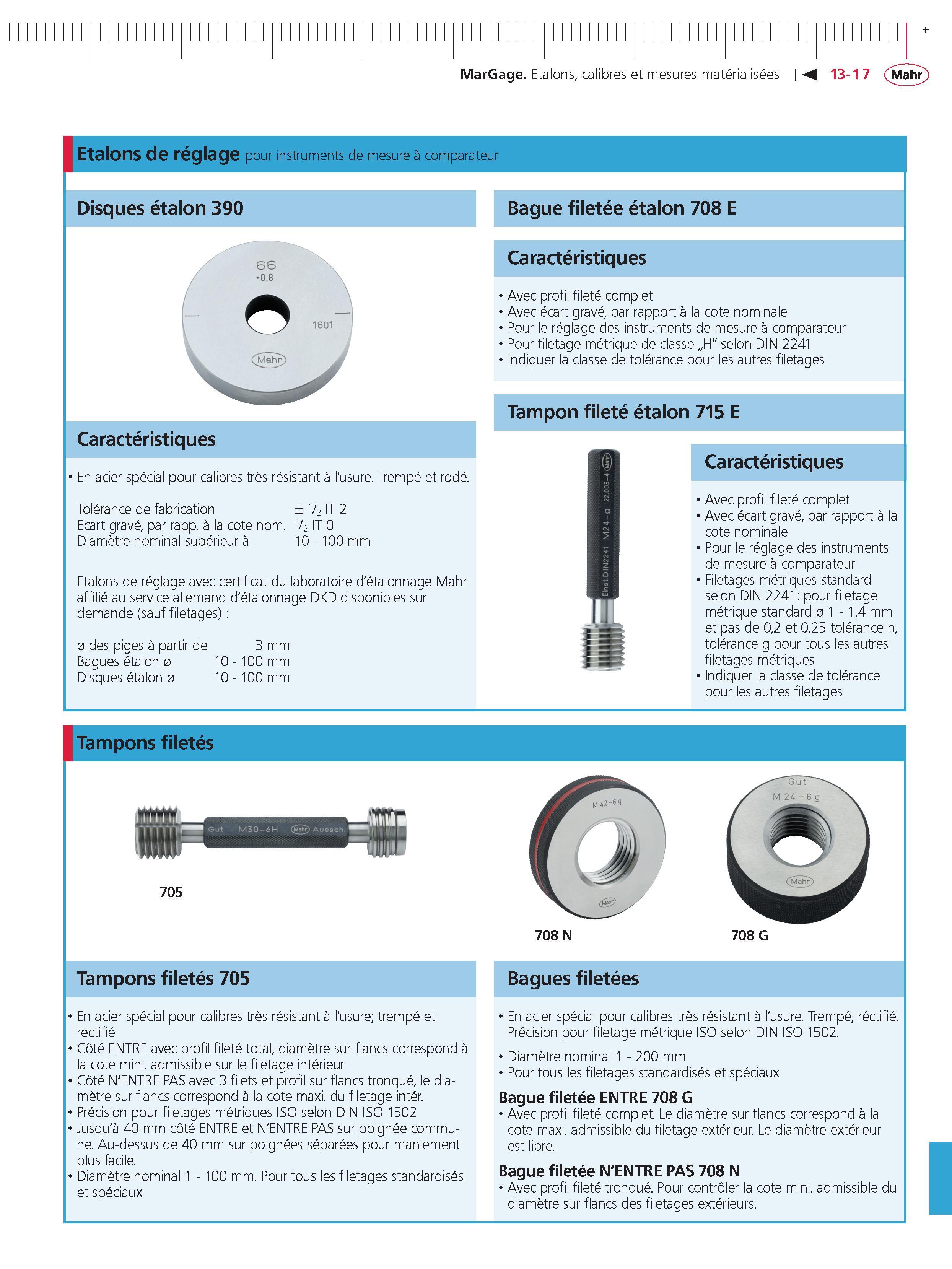 333 MarGage Etalons calibres et mesures materialisees M Etalons de reglage pour instruments de mesure a comparateur Disques etalon 390 Bague filet Каталог MAHR 2011 Измерительный инструмент приборы оборудование для линейно-угловых измерений на промышленных предприятиях Стр. 13-17 FRA
