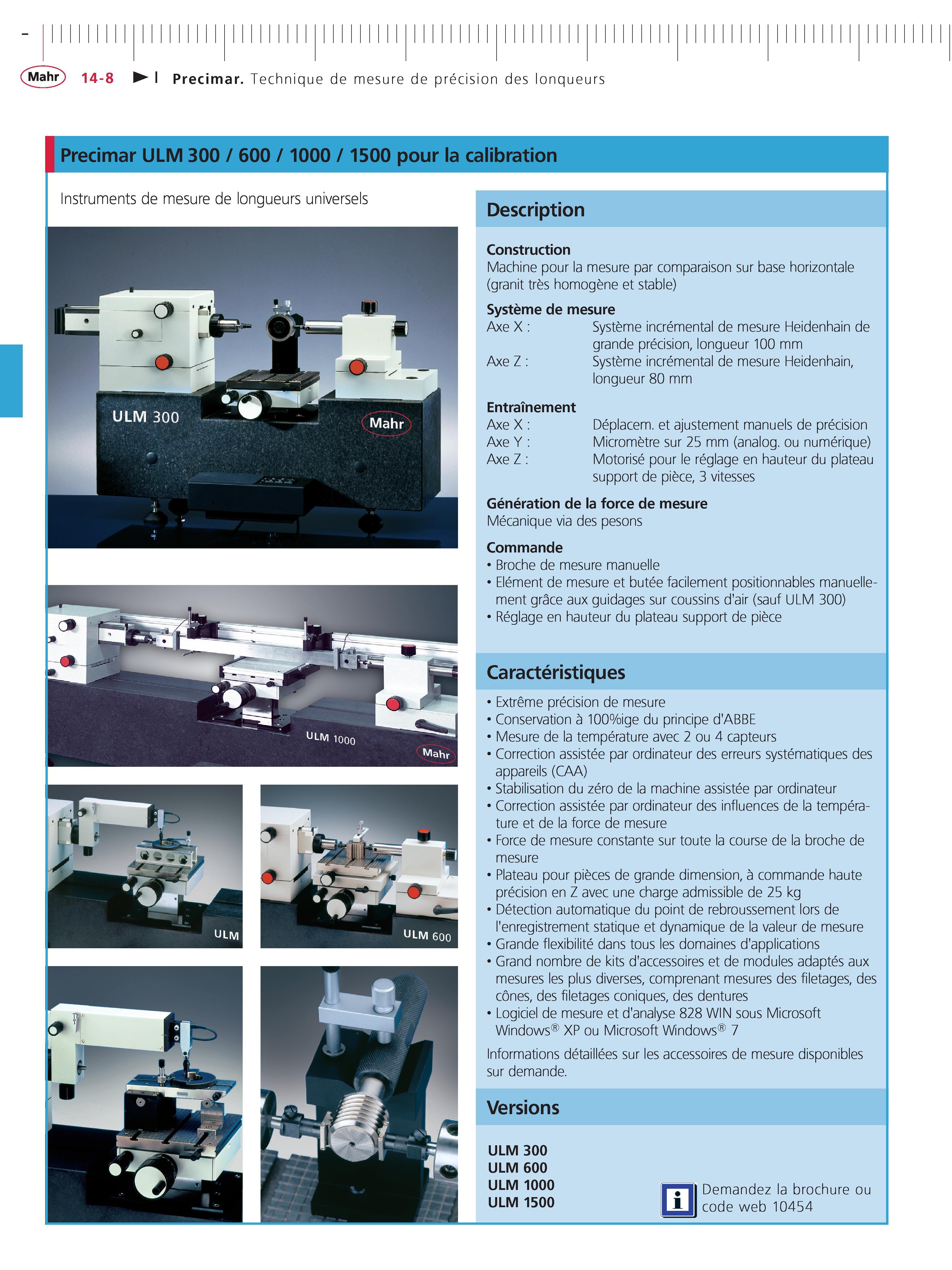 342 Precimar ULM 300 600 1000 1500 pour la calibration Instruments de mesure de longueurs universels Description Construction Machine pour la mesu Каталог MAHR 2011 Измерительный инструмент приборы оборудование для линейно-угловых измерений на промышленных предприятиях Стр. 14-8 FRA