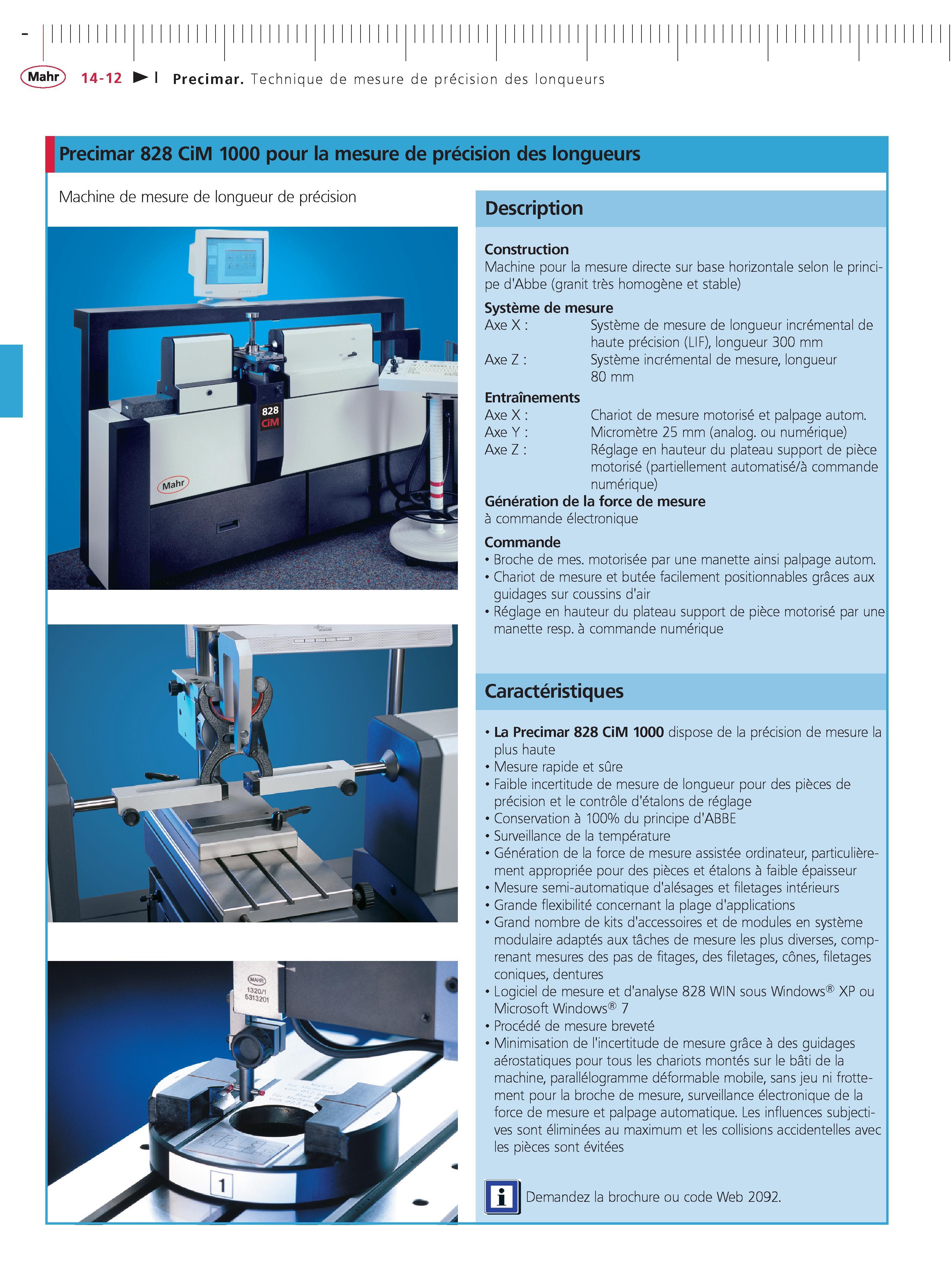 346 Precimar Technique de mesure de precision des lonqueurs Precimar 828 CiM 1000 pour la mesure de precision des longueurs Machine de mesure de l Каталог MAHR 2011 Измерительный инструмент приборы оборудование для линейно-угловых измерений на промышленных предприятиях Стр. 14-12 FRA