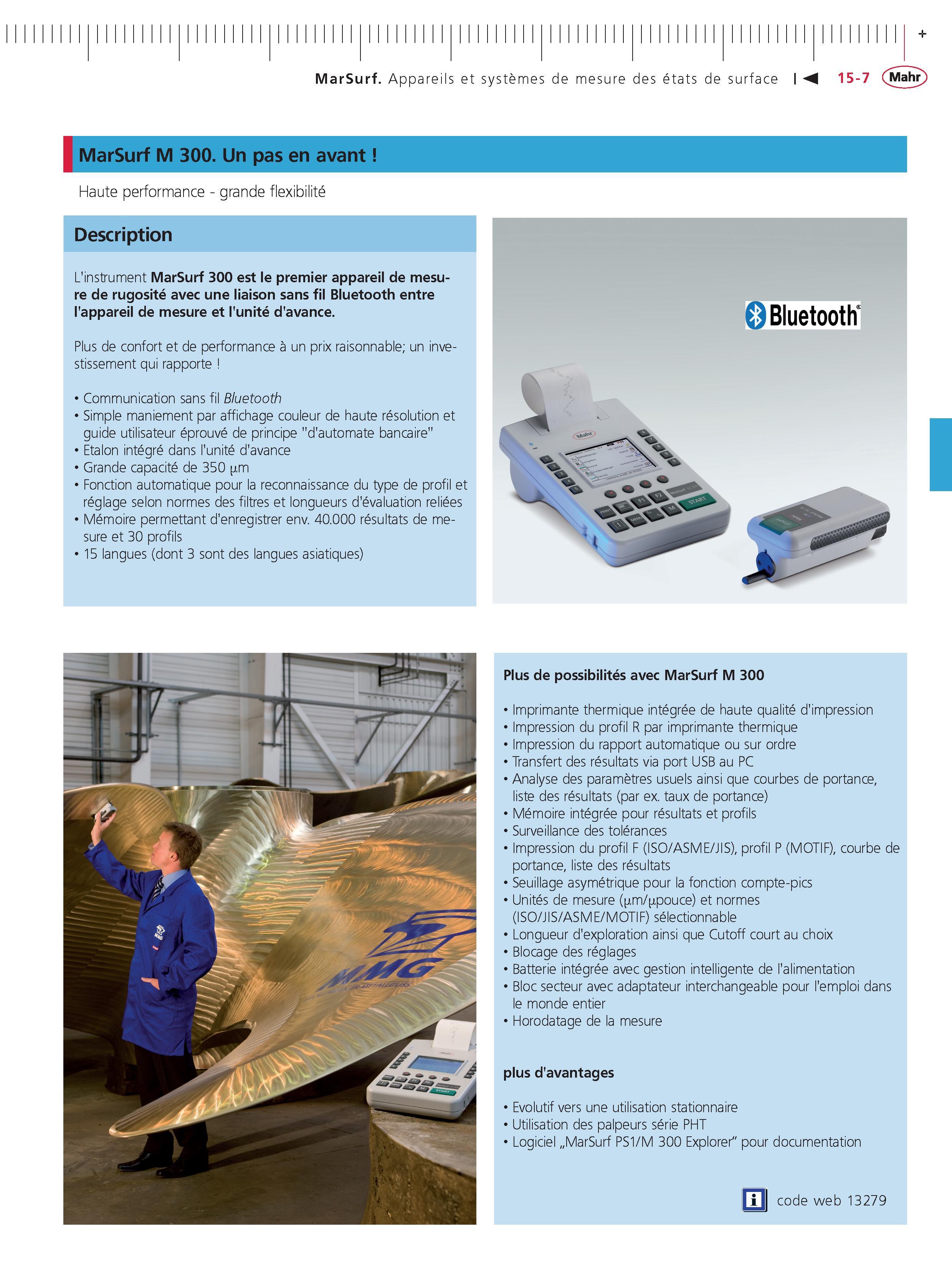 355 MarSurf Appareils et systemes de mesure des etats de surface MarSurf M 300 Un pas en avant Haute performance - grande flexibilite Description Каталог MAHR 2011 Измерительный инструмент приборы оборудование для линейно-угловых измерений на промышленных предприятиях Стр. 15-7 FRA
