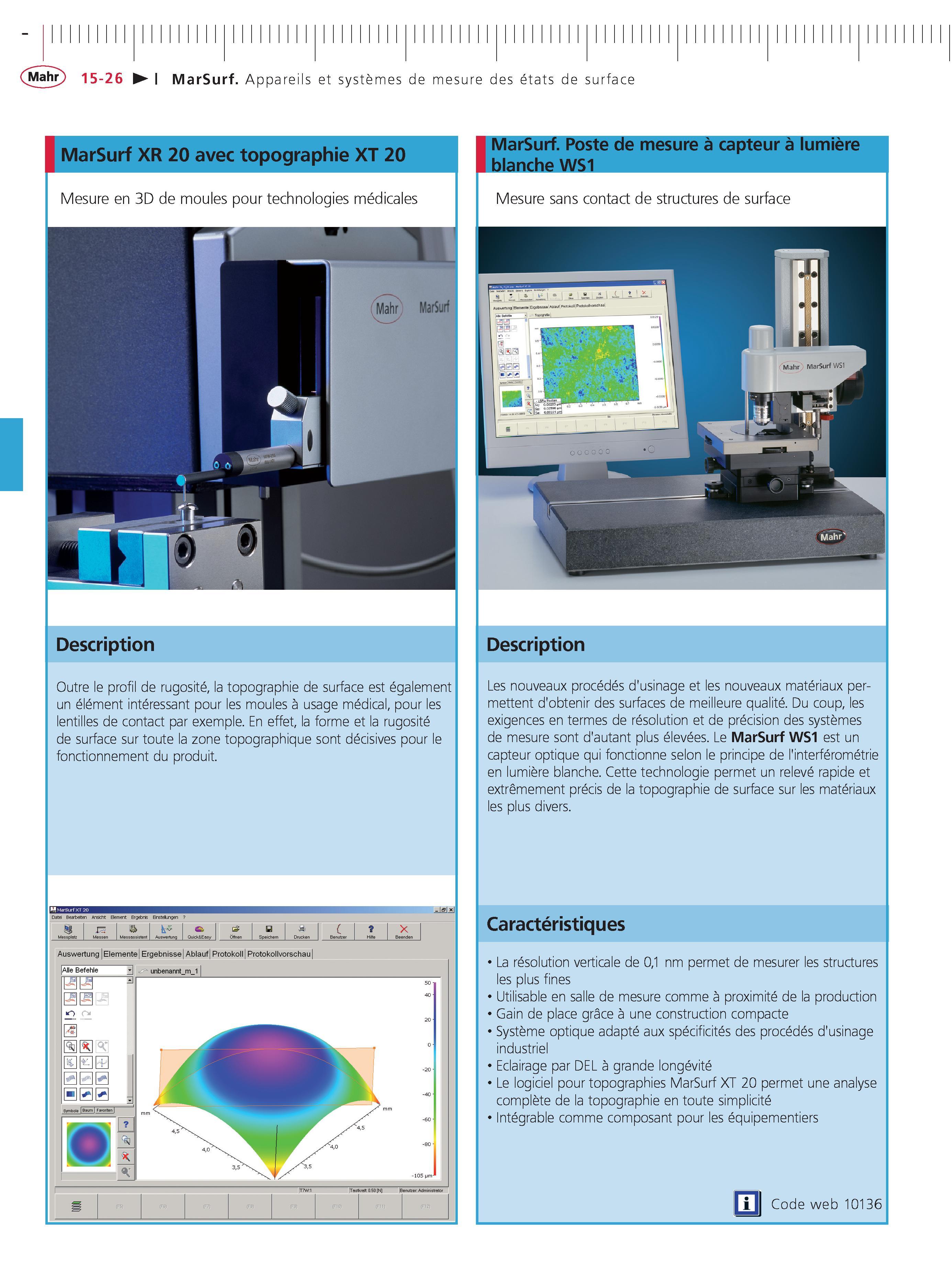 374 MarSurf Appareils et systemes de mesure des etats de surface MarSurf XR 20 avec topographie XT 20 Mesure en 3D de moules pour technologies med Каталог MAHR 2011 Измерительный инструмент приборы оборудование для линейно-угловых измерений на промышленных предприятиях Стр. 15-26 FRA