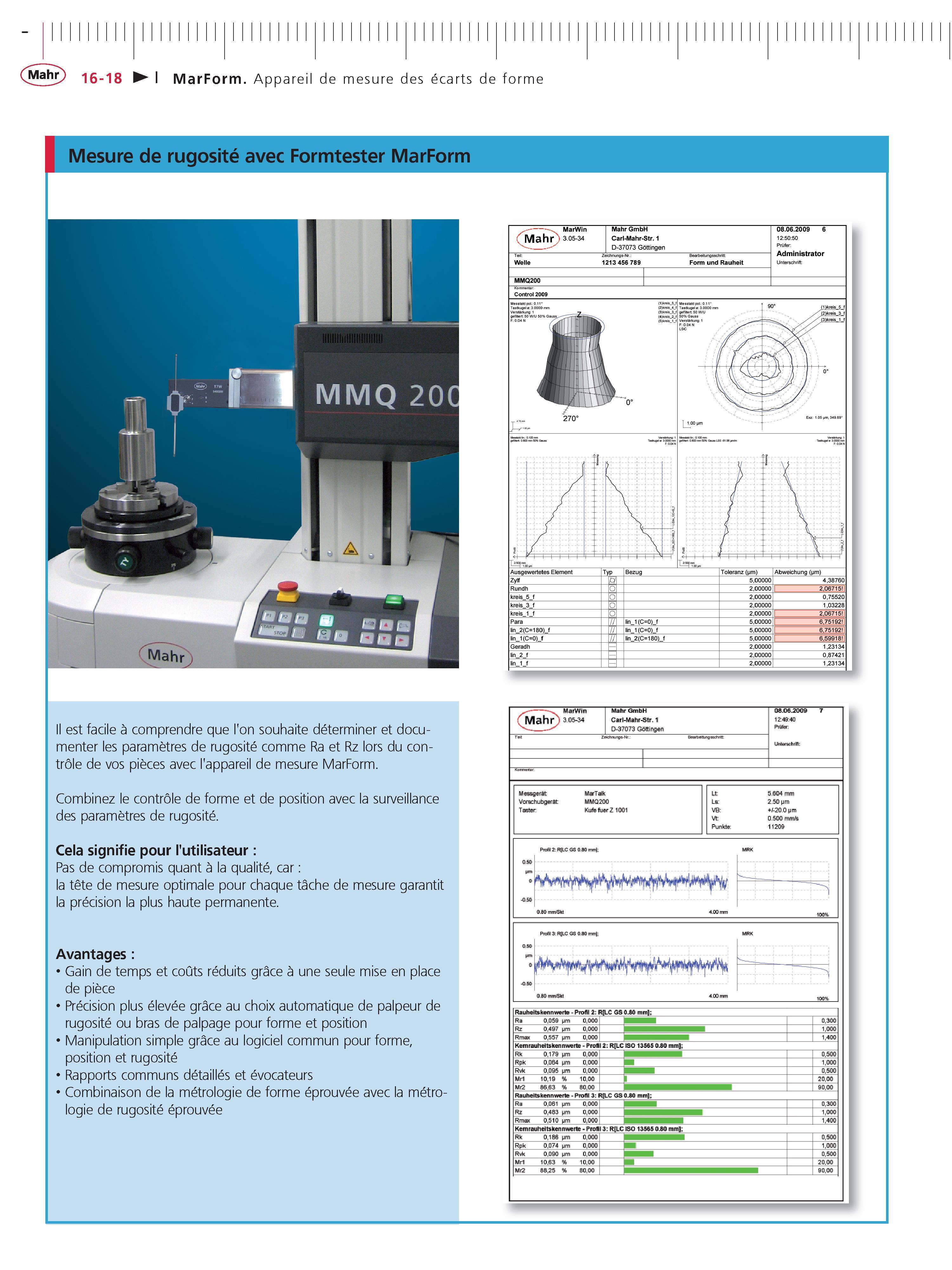 398 I Mesure de rugosite avec Formtester MarForm Il est facile a comprendre que l'on souhaite determiner et documenter les parametres de rugosite Каталог MAHR 2011 Измерительный инструмент приборы оборудование для линейно-угловых измерений на промышленных предприятиях Стр. 16-18 FRA