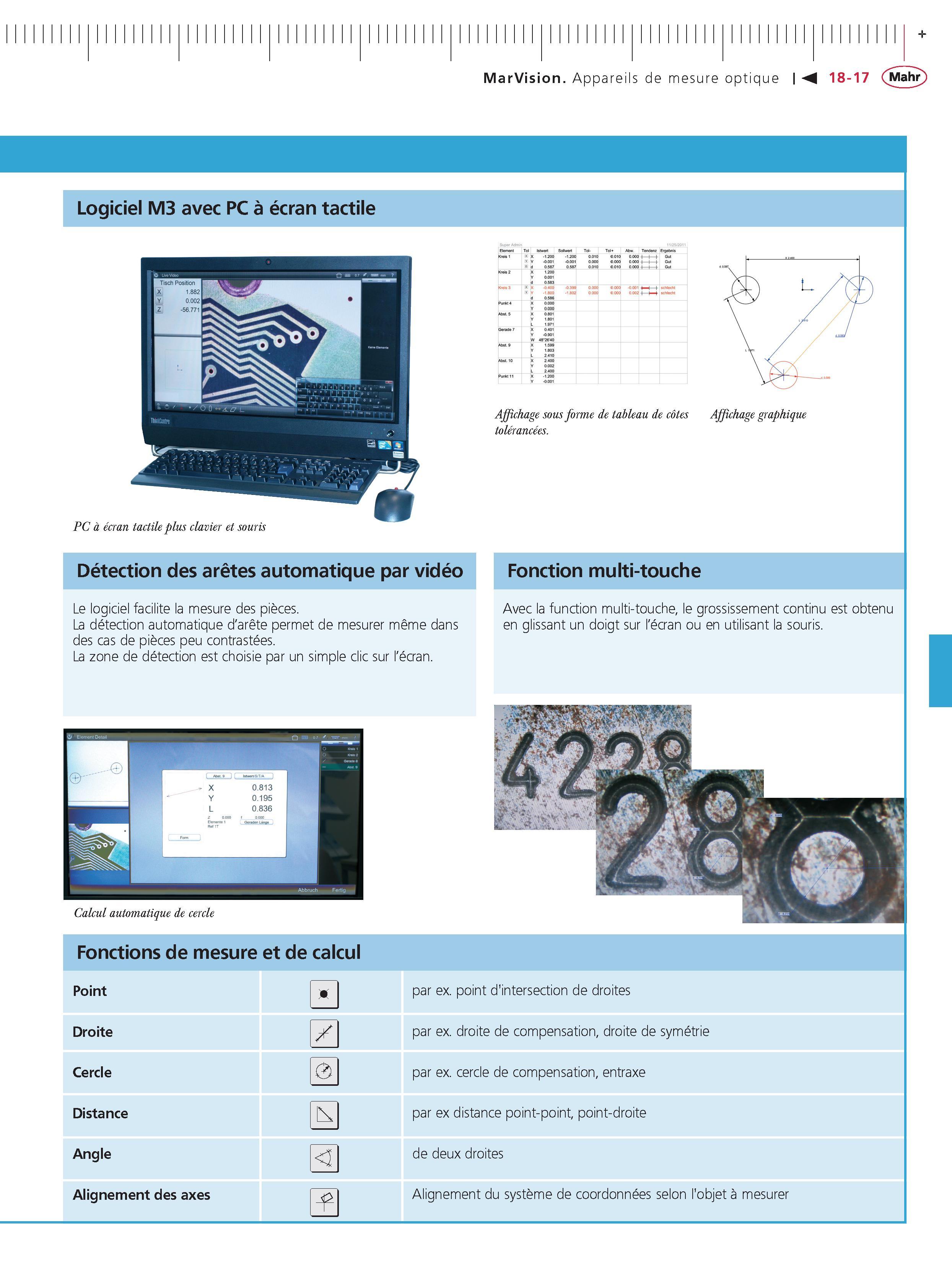 427 MarVision Appareils de mesure optique Logiciel M3 avec PC a ecran tactile PC a ecran tactile plus clavier et souris Detection des aretes autom Каталог MAHR 2011 Измерительный инструмент приборы оборудование для линейно-угловых измерений на промышленных предприятиях Стр. 18-17 FRA