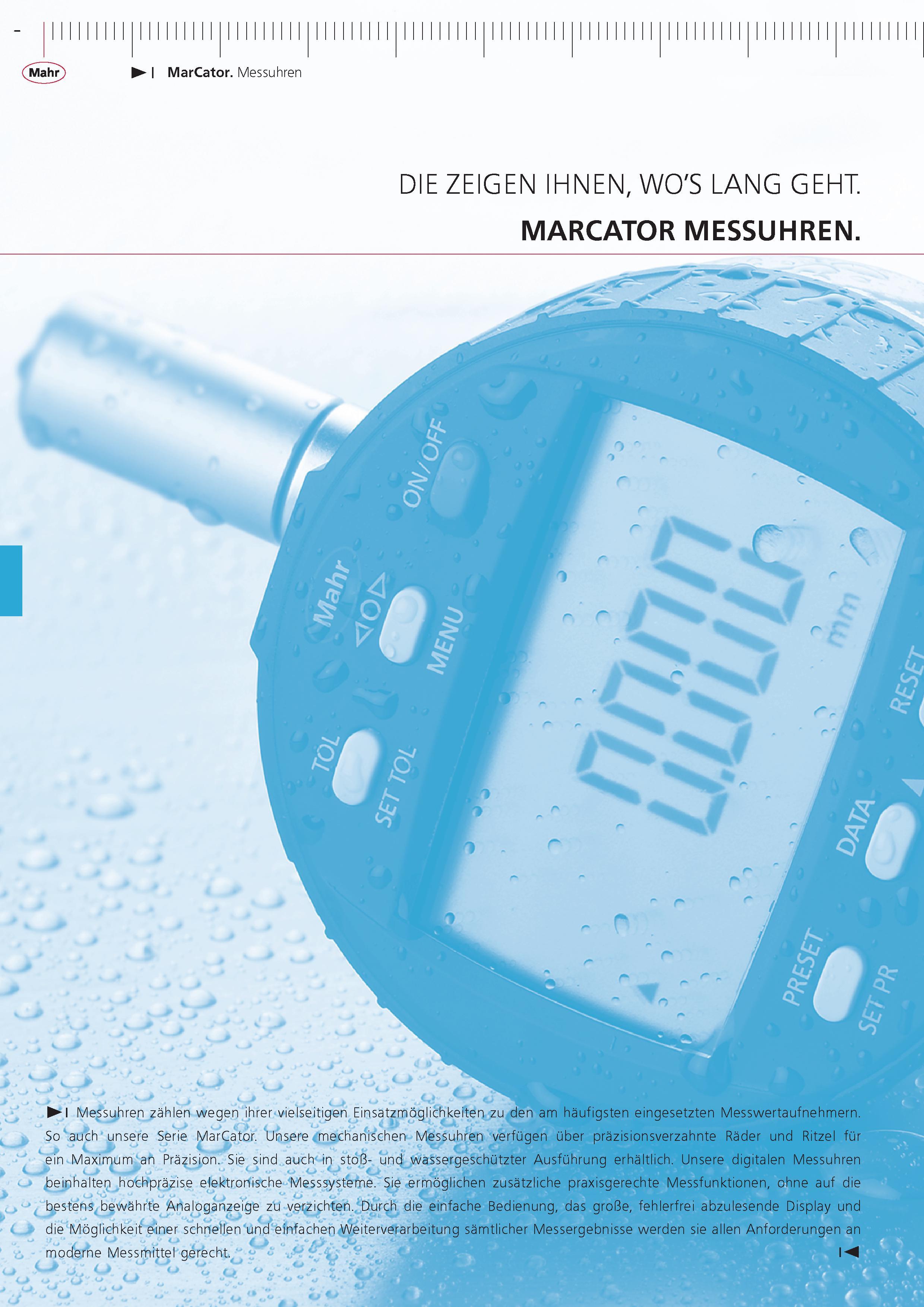 160 MarCator Messuhren DIE ZEIGEN IHNEN WO'S LANG GEHT MARCATOR MESSUHREN I Messuhren zahlen wegen ihrer vielseitigen Einsatzmoglichkeiten zu den am hau Каталог MAHR 2015 Инструмент Приборы Оборудование для измерения и метрологического обеспечения машиностроительных производств Стр.  DEU