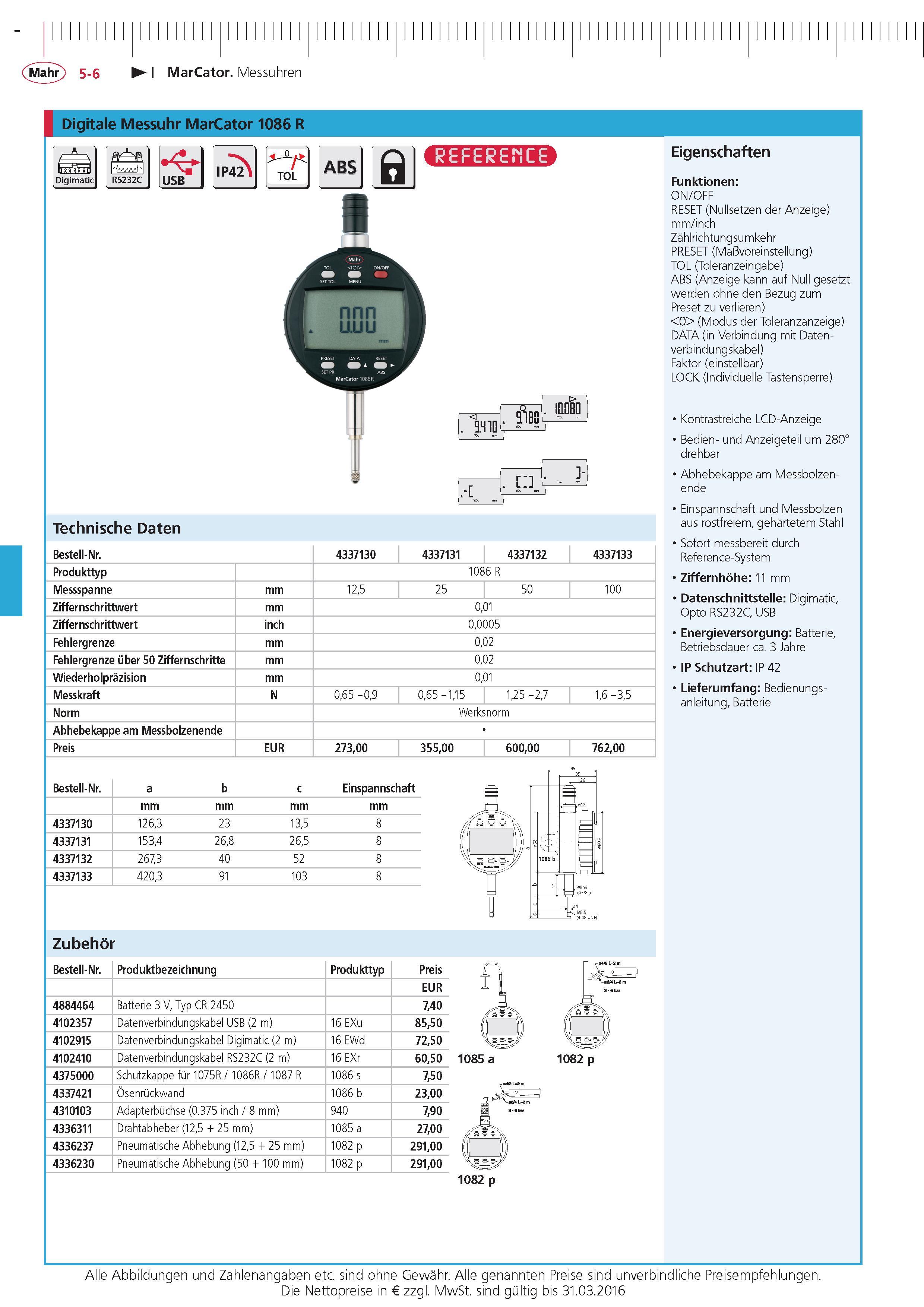 166 MarCator Messuhren Digitale Messuhr MarCator 1086 R Digimatic USB QS33S O qinn I0 DB0 ID j -1 Technische Daten Bestell-Nr 4337130 4337131 4337132 43 Каталог MAHR 2015 Инструмент Приборы Оборудование для измерения и метрологического обеспечения машиностроительных производств Стр. 5-6 DEU