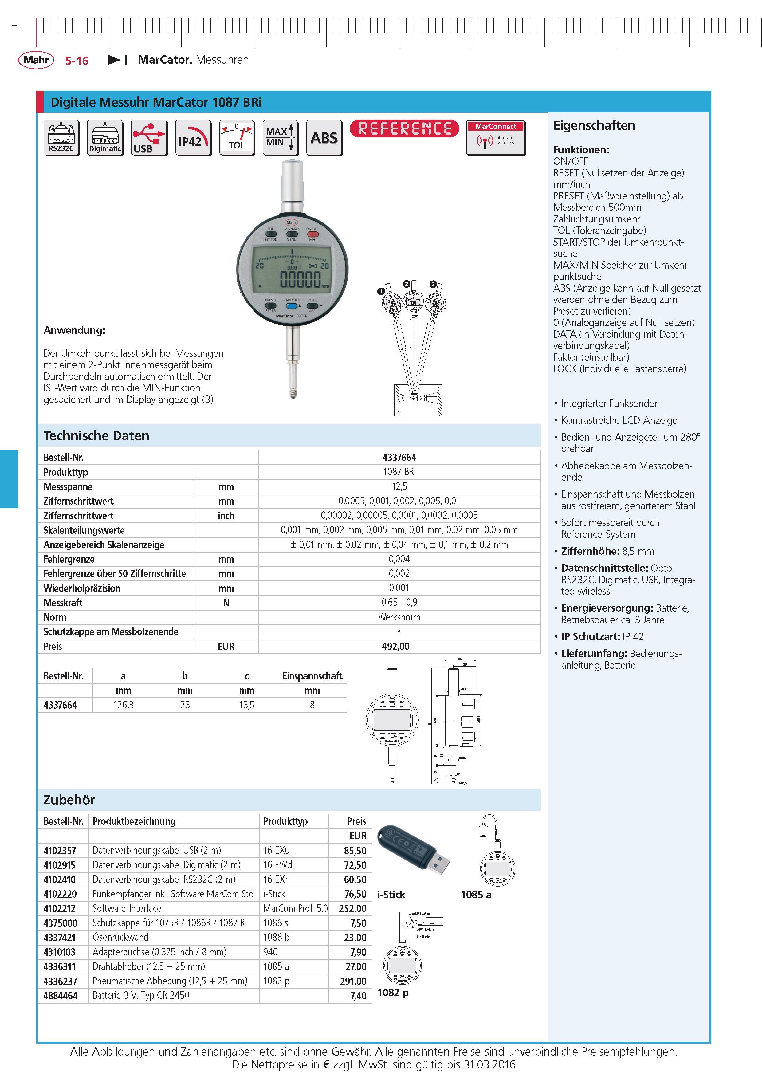 176 MarCator Messuhren Digitale Messuhr MarCator 1087 BRi Digimatic USB IP42 TOL MAXI MIN ABS in Anwendung Der Umkehrpunkt lasst sich bei Messungen mit Каталог MAHR 2015 Инструмент Приборы Оборудование для измерения и метрологического обеспечения машиностроительных производств Стр. 5-16 DEU