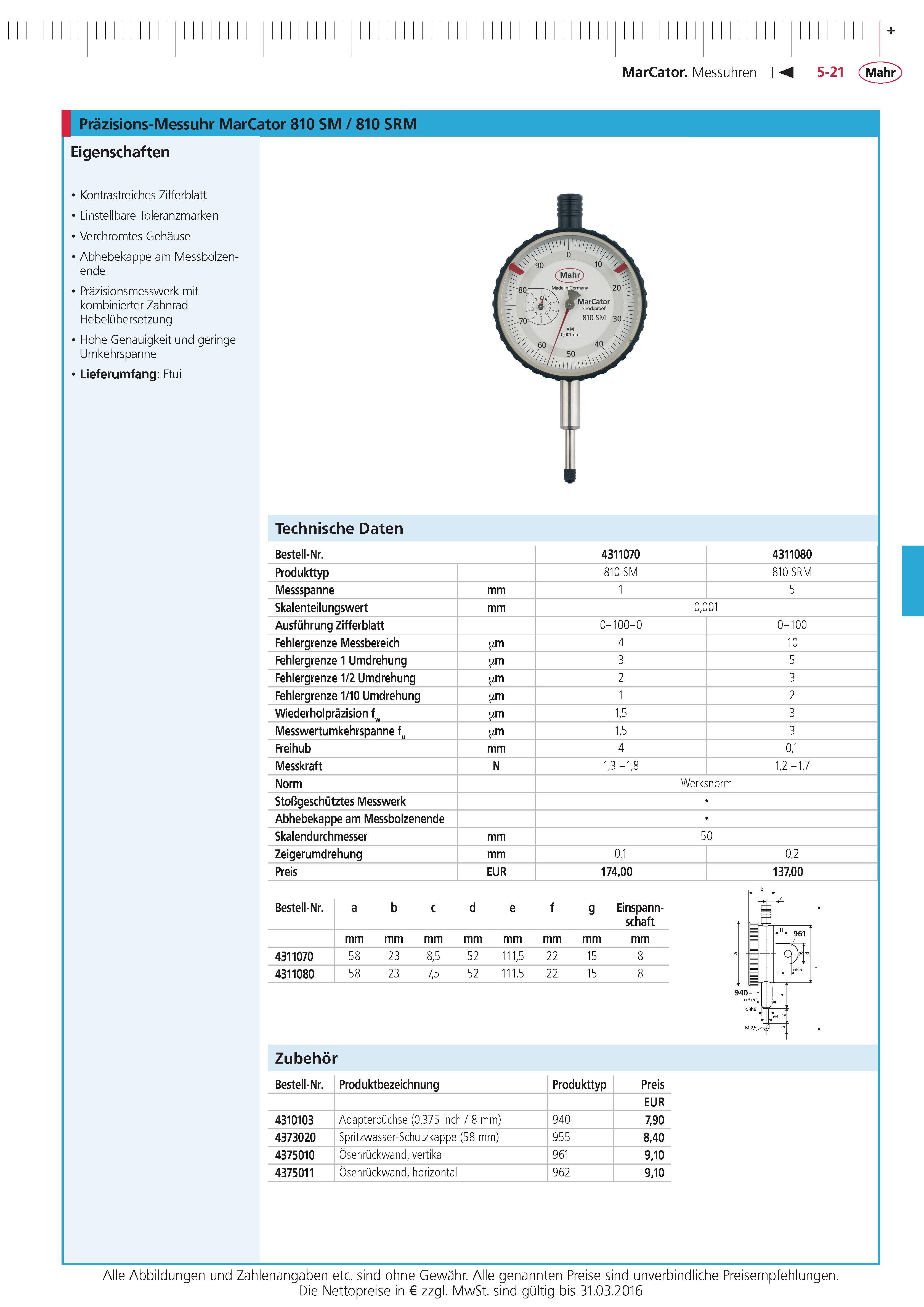 181 MarCator Messuhren Mahr Prazisions-Messuhr MarCator 810 SM 810 SRM Eigenschaften Kontrastreiches Zifferblatt Einstellbare Toleranzmarken Verchromtes Каталог MAHR 2015 Инструмент Приборы Оборудование для измерения и метрологического обеспечения машиностроительных производств Стр. 5-21 DEU