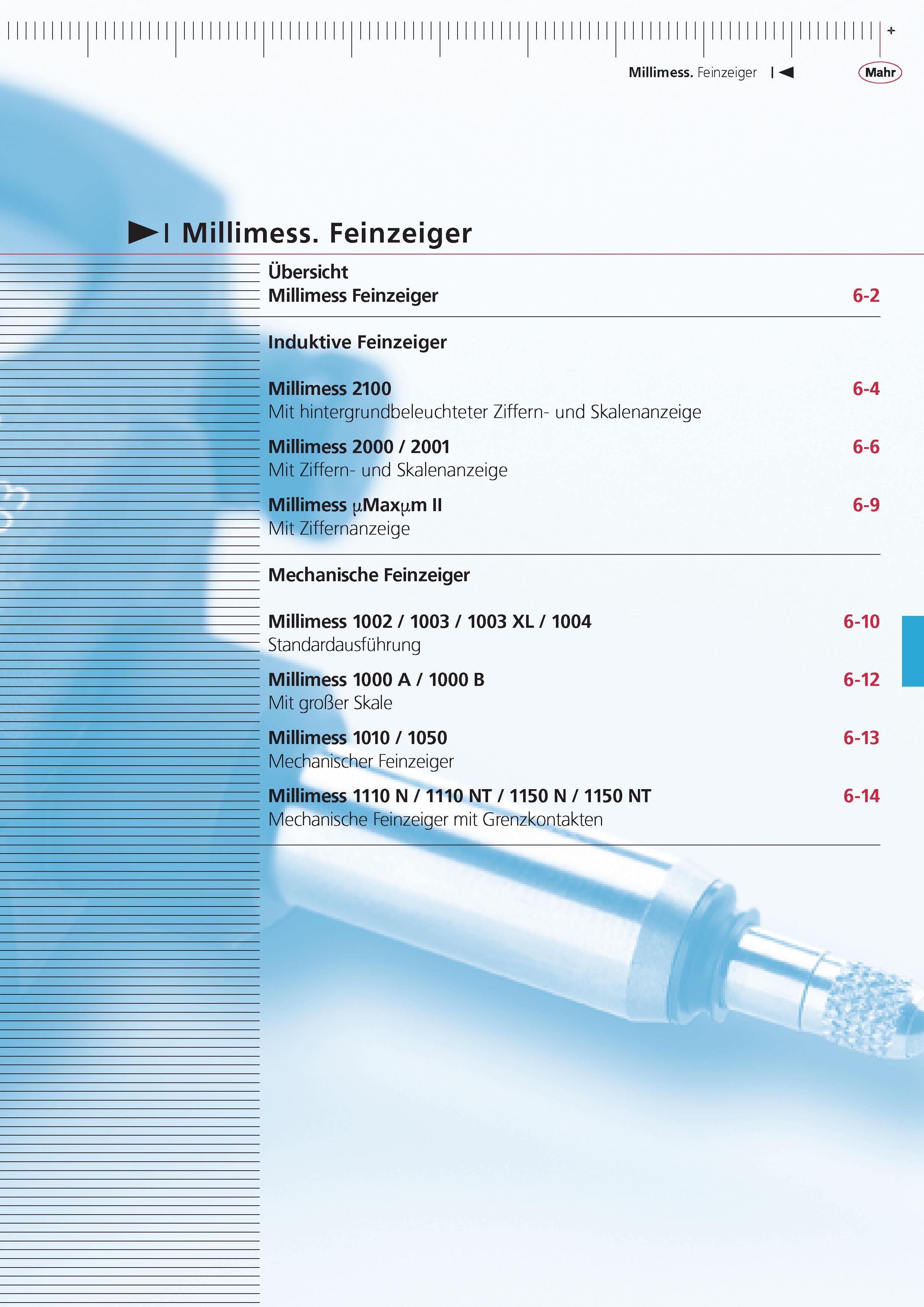 195 Millimess Feinzeiger Millimess Feinzeiger Ubersicht Millimess Feinzeiger 6-2 Induktive Feinzeiger Millimess 2100 Mit hintergrundbeleuchteter Ziffern Каталог MAHR 2015 Инструмент Приборы Оборудование для измерения и метрологического обеспечения машиностроительных производств Стр.  DEU