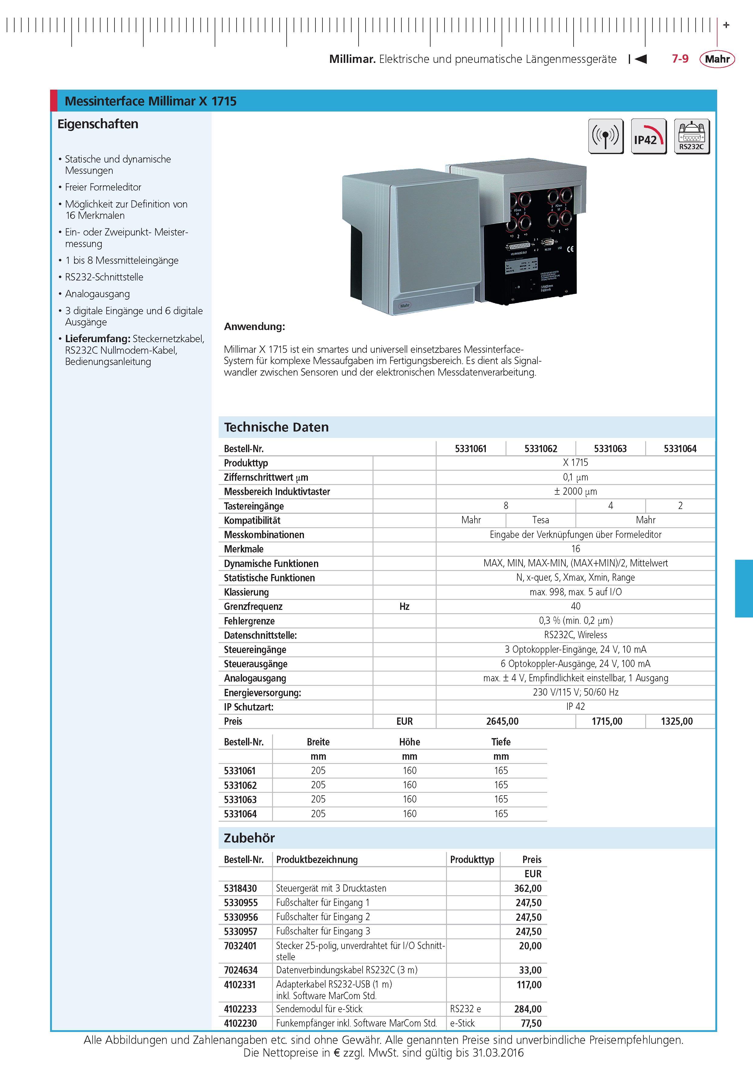 219 Millimar Elektrische und pneumatische Langenmessgerate Messinterface Millimar X 1715 Eigenschaften Statische und dynamische Messungen Freier Formele Каталог MAHR 2015 Инструмент Приборы Оборудование для измерения и метрологического обеспечения машиностроительных производств Стр. 7-9 DEU