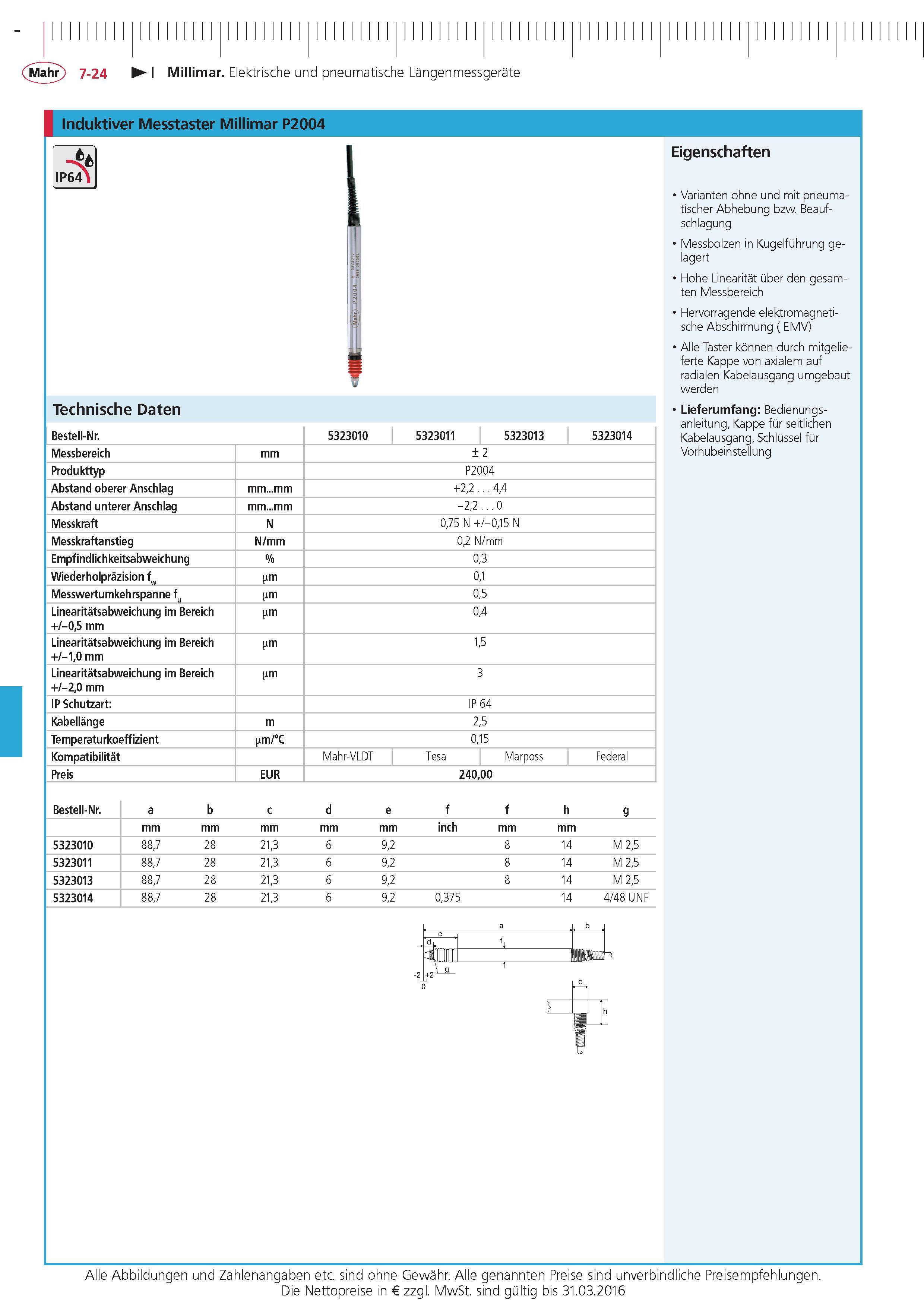 234 Millimar Elektrische und pneumatische Langenmessgerate Induktiver Messtaster Millimar P2004 IP64 Technische Daten Bestell-Nr 5323010 5323011 5323013 Каталог MAHR 2015 Инструмент Приборы Оборудование для измерения и метрологического обеспечения машиностроительных производств Стр. 7-24 DEU