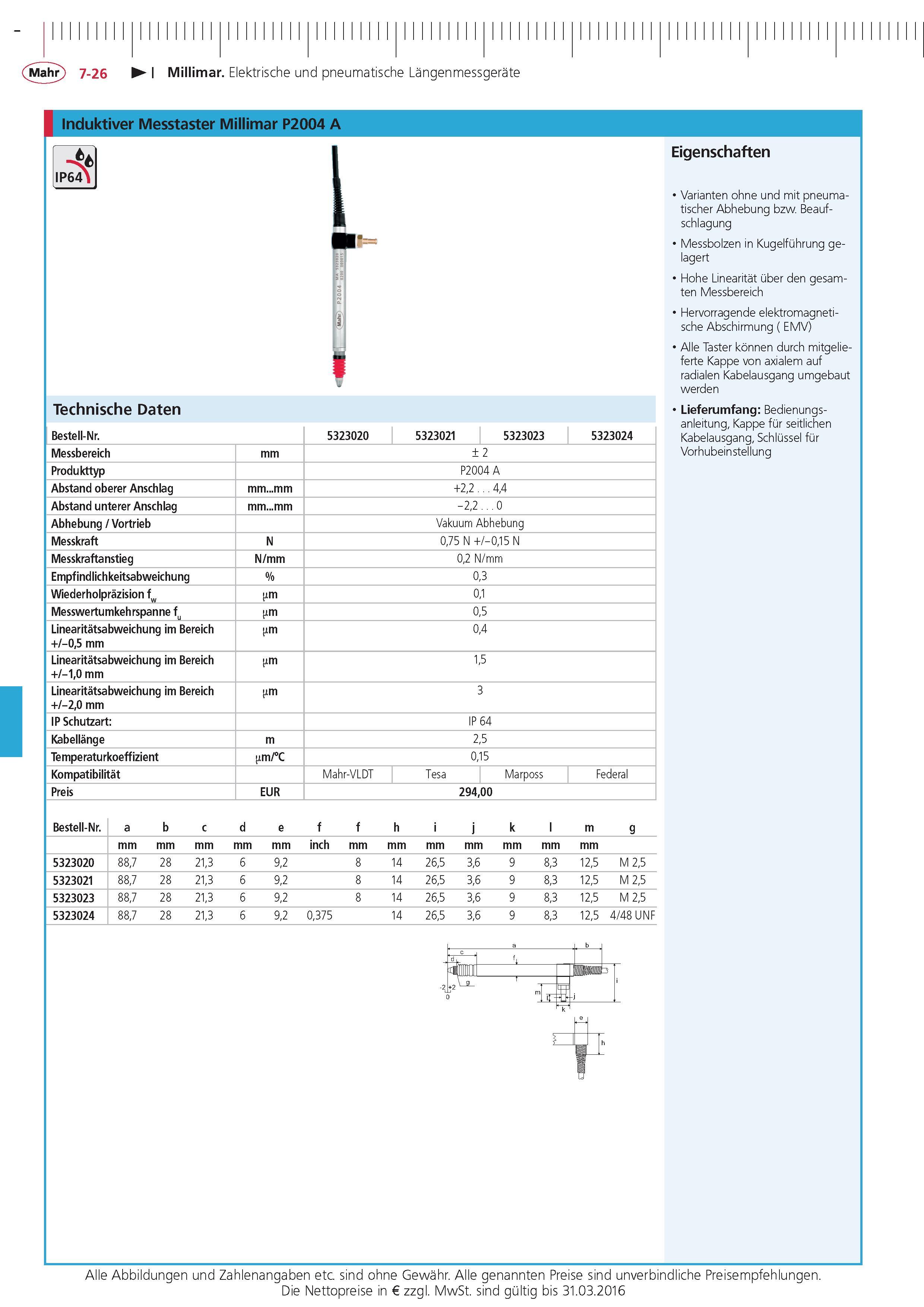 236 Millimar Elektrische und pneumatische Langenmessgerate Induktiver Messtaster Millimar P2004 A IP64 Technische Daten Bestell-Nr 5323020 5323021 53230 Каталог MAHR 2015 Инструмент Приборы Оборудование для измерения и метрологического обеспечения машиностроительных производств Стр. 7-26 DEU