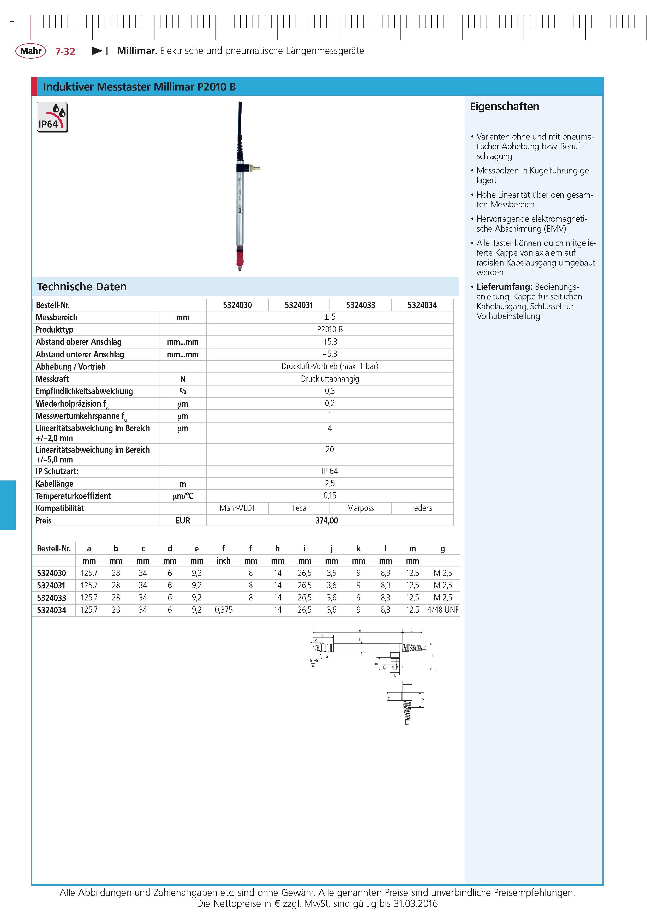 242 Millimar Elektrische und pneumatische Langenmessgerate Induktiver Messtaster Millimar P2010 B IP64 Technische Daten Bestell-Nr 5324030 5324031 53240 Каталог MAHR 2015 Инструмент Приборы Оборудование для измерения и метрологического обеспечения машиностроительных производств Стр. 7-32 DEU