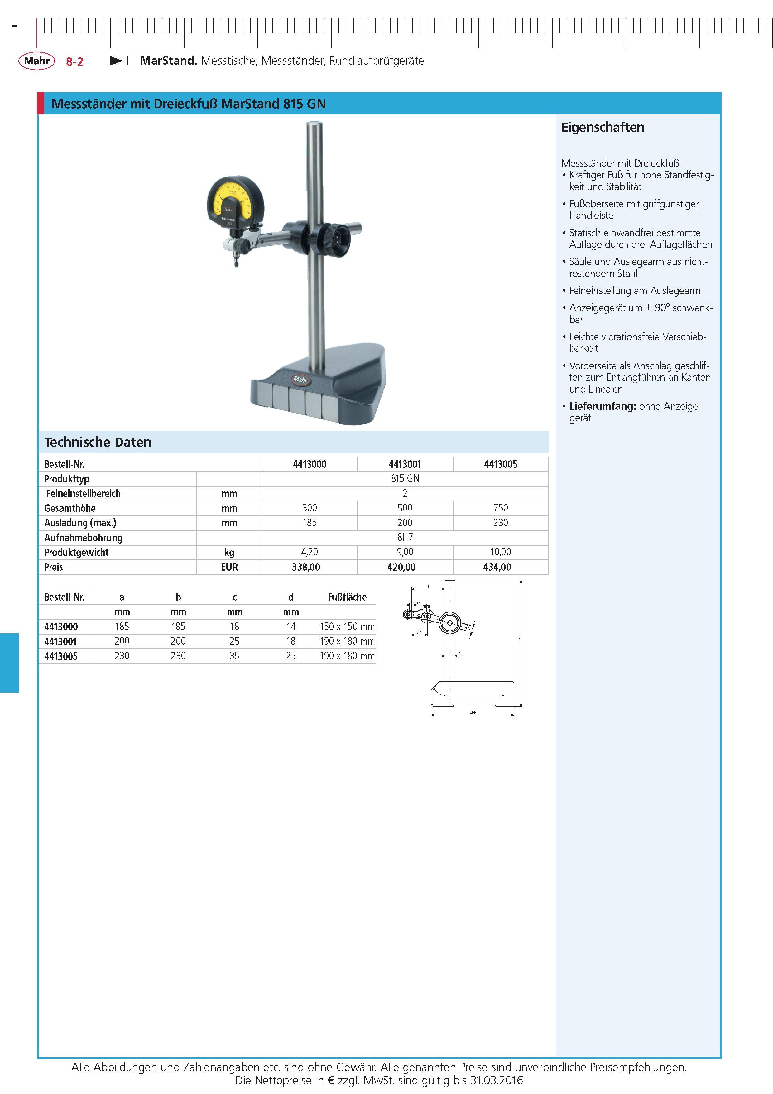 278 MarStand Messtische Messstander Rundlaufprufgerate Messstander mit Dreieckfu MarStand 815 GN Technische Daten Bestell-Nr 4413000 4413001 4413005 Pro Каталог MAHR 2015 Инструмент Приборы Оборудование для измерения и метрологического обеспечения машиностроительных производств Стр. 8-2 DEU