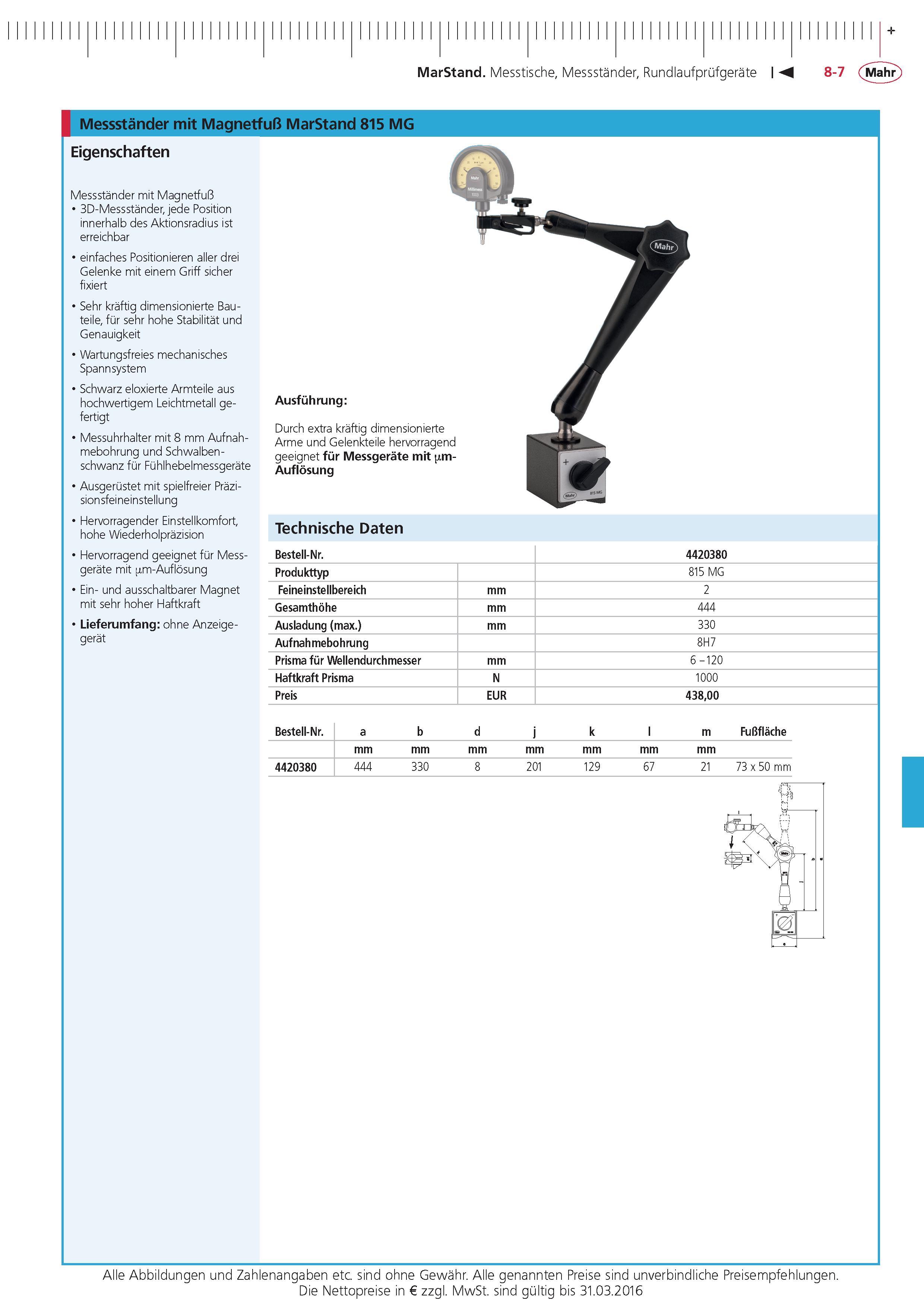 283 MarStand Messtische Messstander Rundlaufprufgerate Messstander mit Magnetfu MarStand 815 MG Eigenschaften Messstander mit Magnetfu 3D-Messstander je Каталог MAHR 2015 Инструмент Приборы Оборудование для измерения и метрологического обеспечения машиностроительных производств Стр. 8-7 DEU