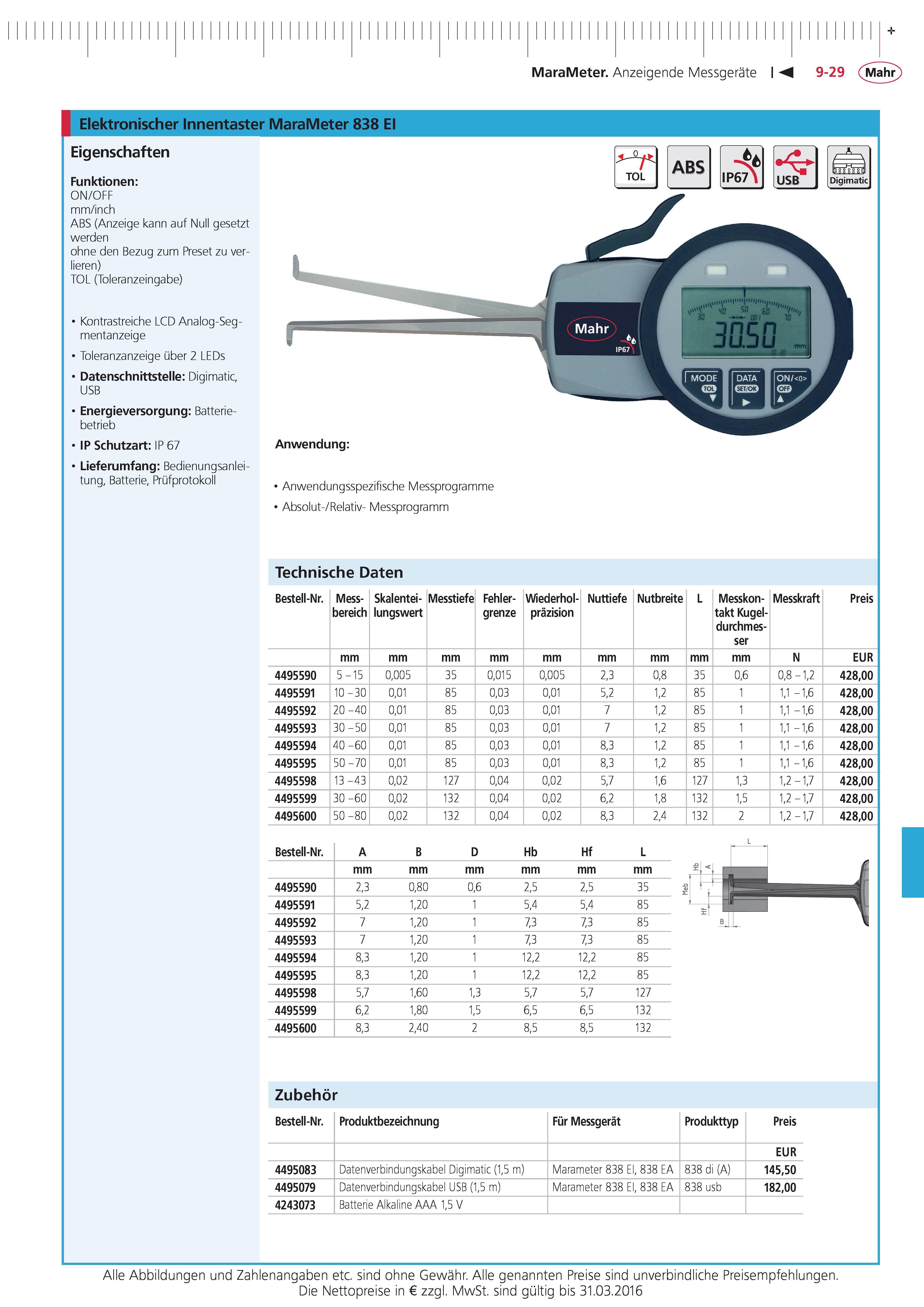 325 MaraMeter Anzeigende Messgerate Elektronischer Innentaster MaraMeter 838 EI Eigenschaften Funktionen ON OFF mm inch ABS (Anzeige kann auf Null geset Каталог MAHR 2015 Инструмент Приборы Оборудование для измерения и метрологического обеспечения машиностроительных производств Стр. 9-29 DEU