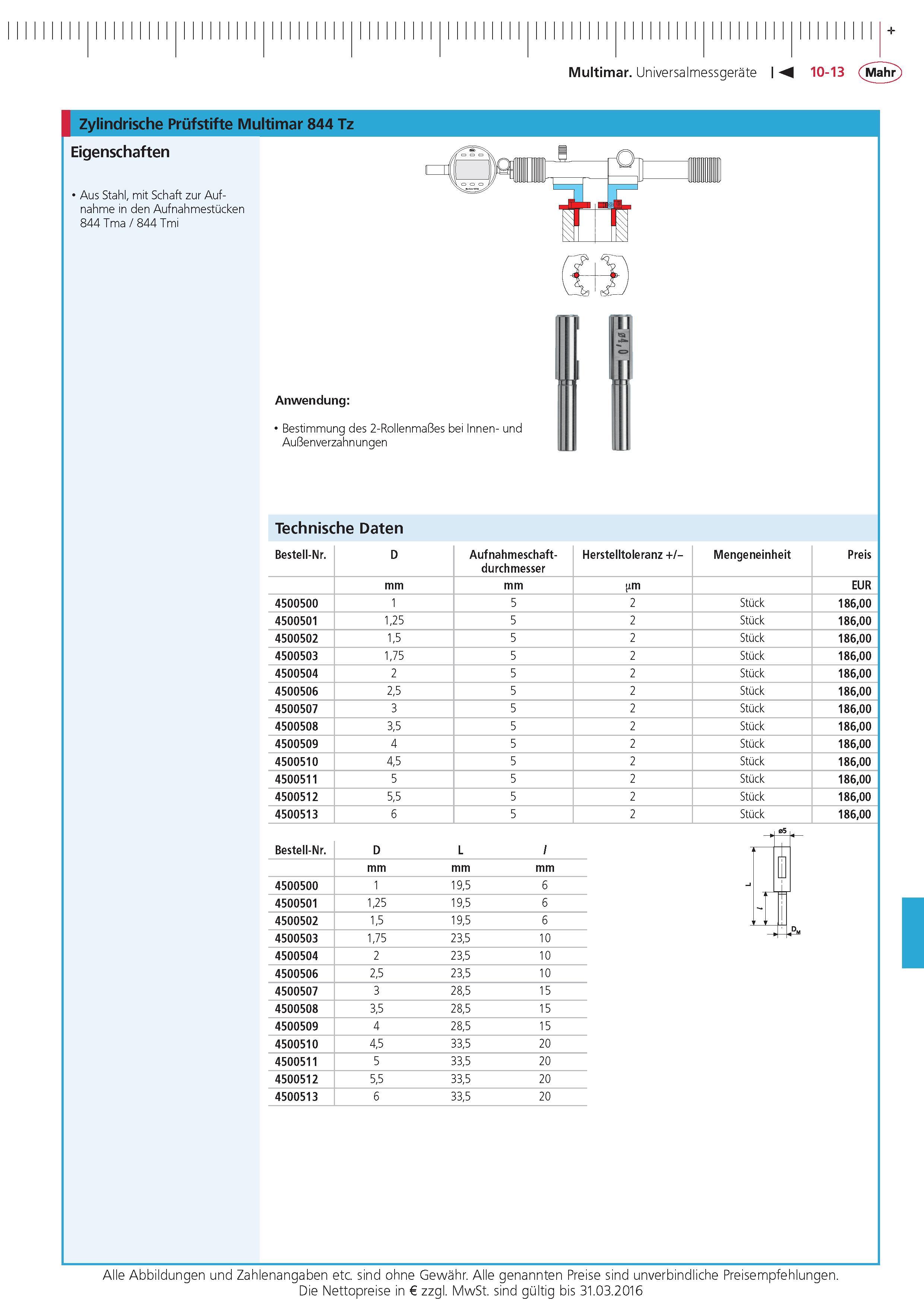 365 Multimar Universalmessgerate Zylindrische Prufstifte Multimar 844 Tz Eigenschaften 1 Aus Stahl mit Schaft zur Aufnahme in den Aufnahmestucken 844 Tm Каталог MAHR 2015 Инструмент Приборы Оборудование для измерения и метрологического обеспечения машиностроительных производств Стр. 10-13 DEU