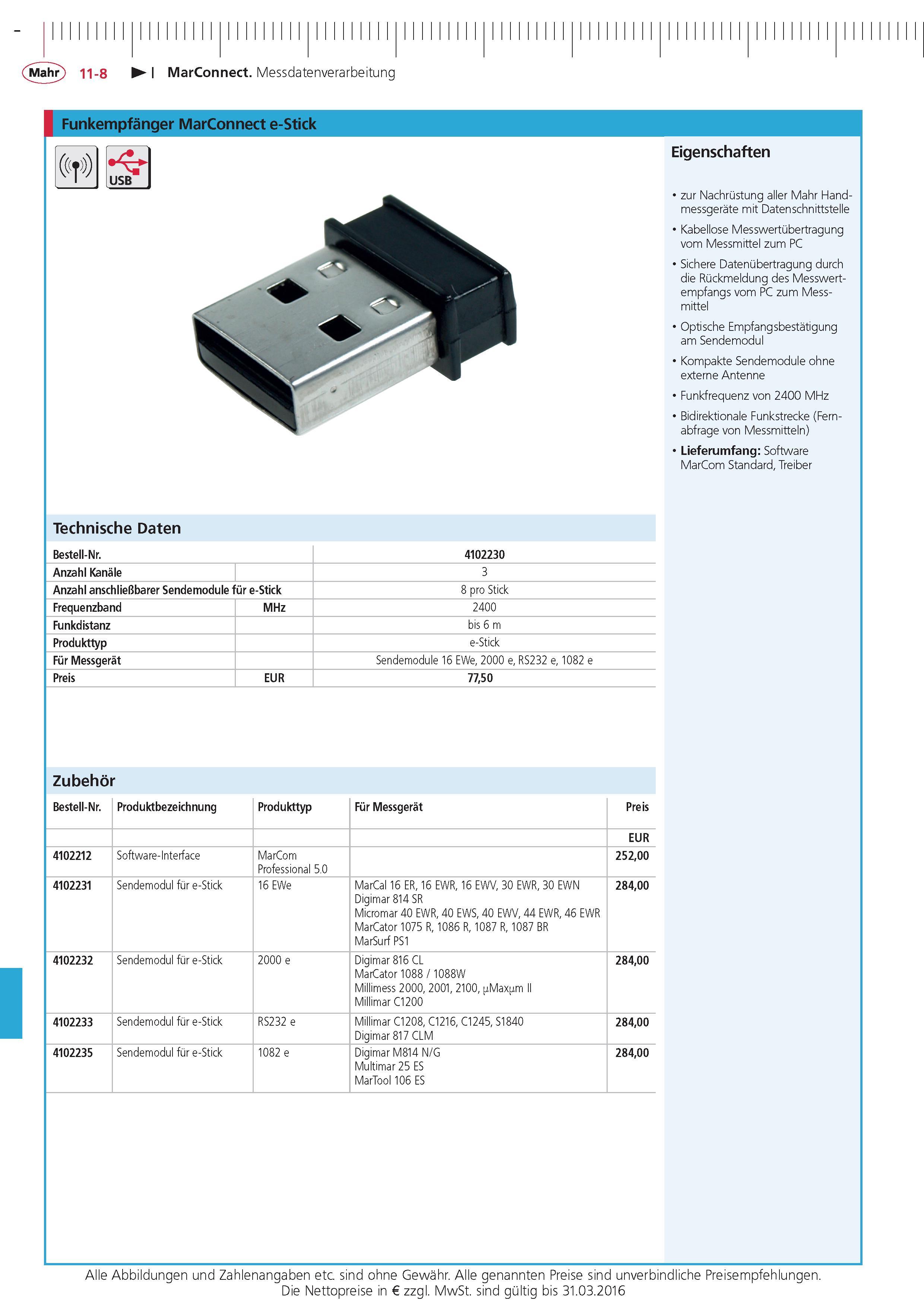 382 MarConnect Messdatenverarbeitung Funkempfanger MarConnect e-Stick Bestell-Nr 4102230 Anzahl Kanale 3 Anzahl anschlie barer Sendemodule fur e-Stick 8 Каталог MAHR 2015 Инструмент Приборы Оборудование для измерения и метрологического обеспечения машиностроительных производств Стр. 11-8 DEU