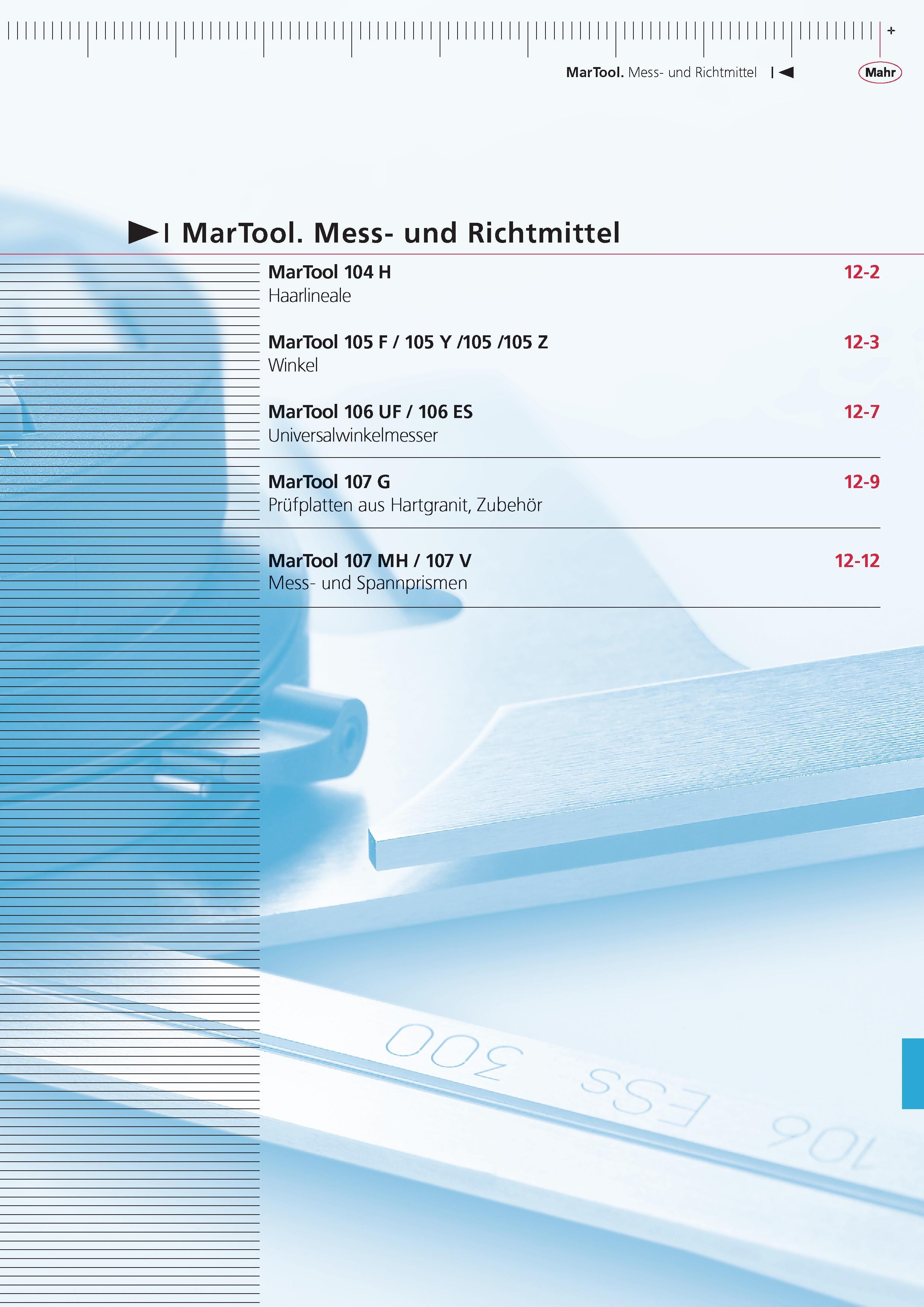 387 MarTool Mess- und Richtmittel MarTool Mess- und Richtmittel MarTool 104 H 12-2 Haarlineale MarTool 105 F 105 Y 105 105 Z 12-3 Winkel MarTool 106 UF Каталог MAHR 2015 Инструмент Приборы Оборудование для измерения и метрологического обеспечения машиностроительных производств Стр.  DEU