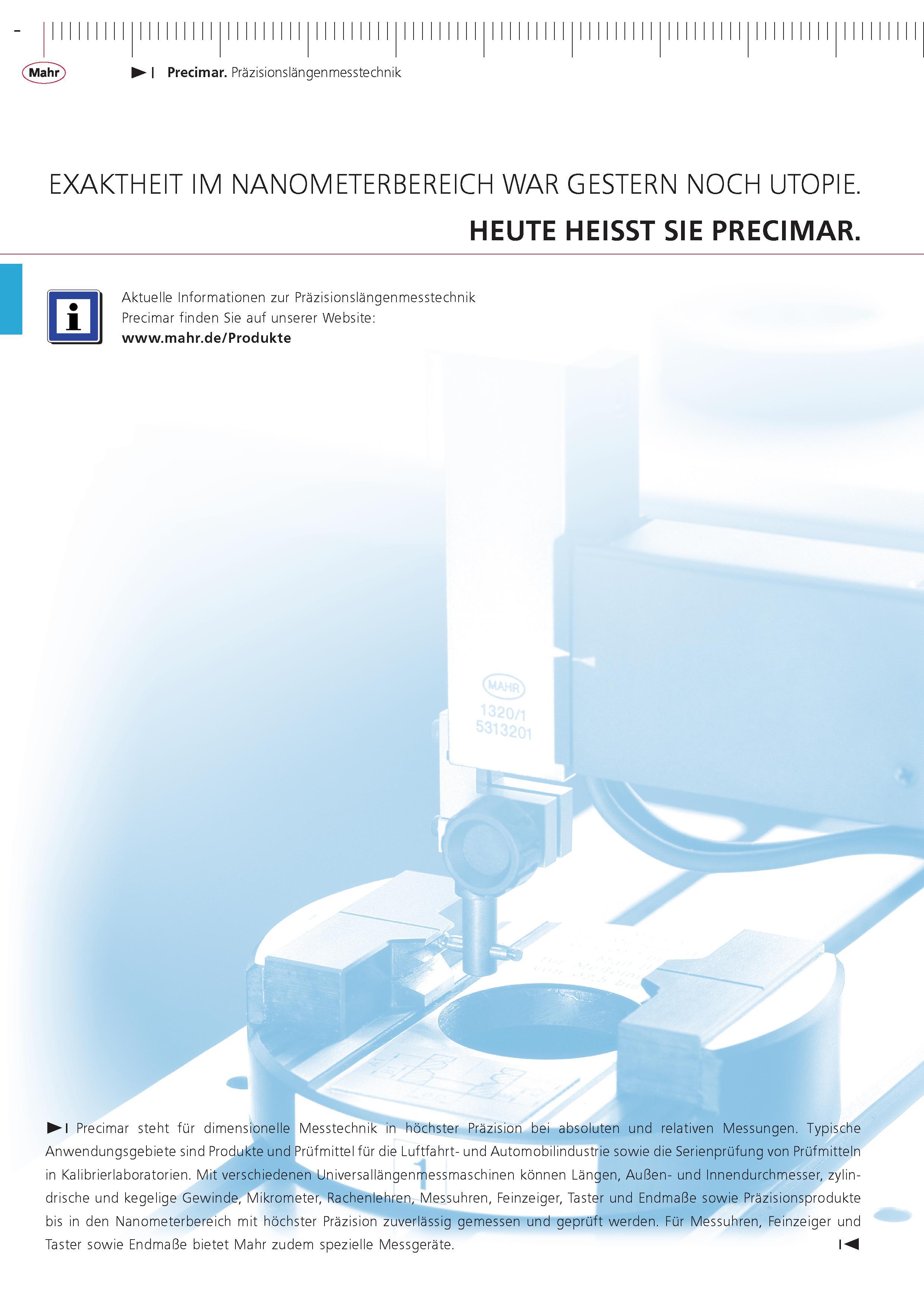 446 Precimar Prazisionslangenmesstechnik EXAKTHEIT iM NANOMETERBEREICH WAR GESTERN NOCH UTOPiE HEUTE HEISST SIE PRECIMAR m aktuelle informationen zur Pr Каталог MAHR 2015 Инструмент Приборы Оборудование для измерения и метрологического обеспечения машиностроительных производств Стр.  DEU