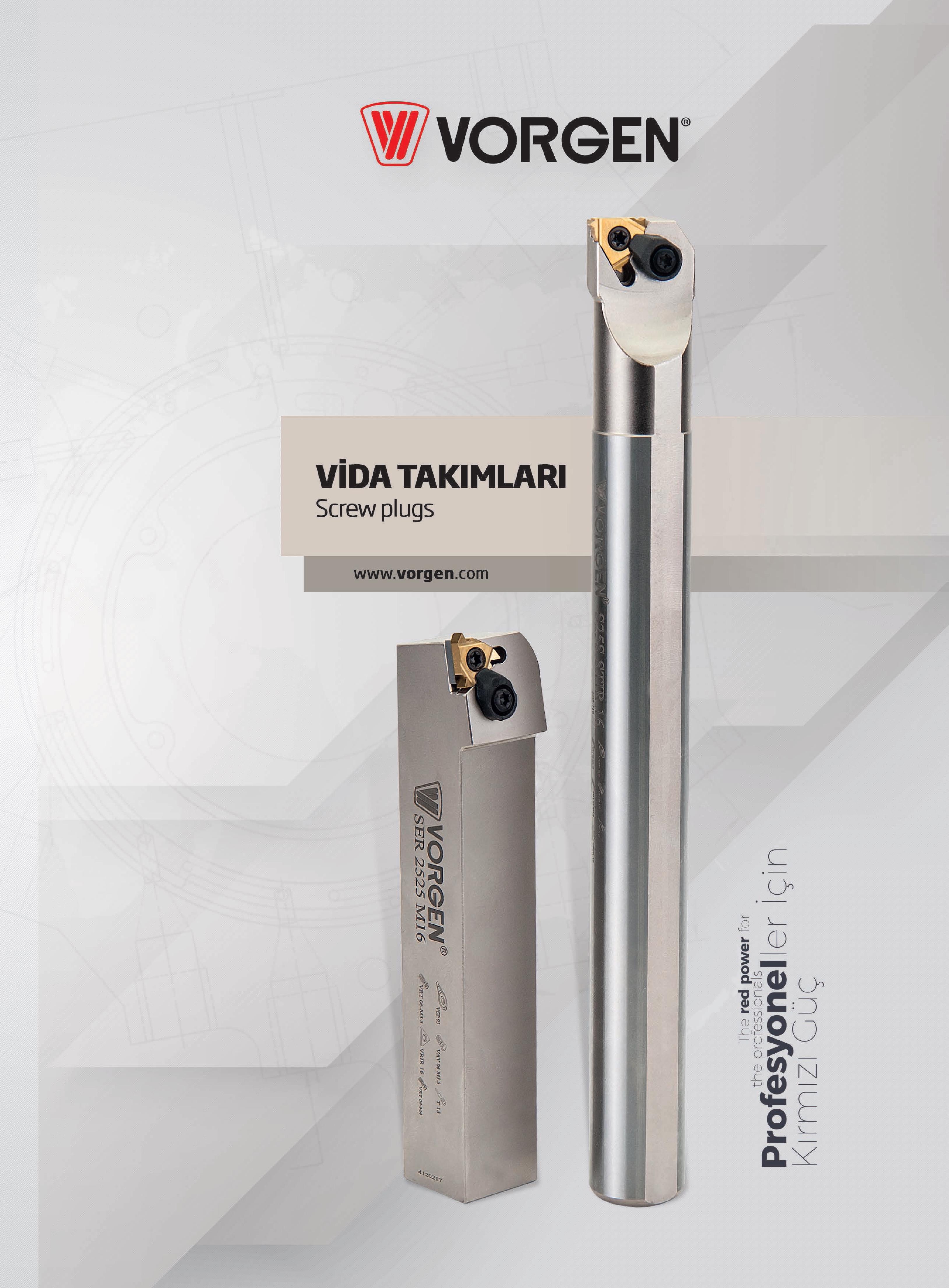 64 W VORGEN VİDA TAKIMLARI Screw plugs Каталог VORGEN 2018 Станочный инструмент с режущими сменными пластинами Токарные резцы Расточные державки и оправки Фрезы концевые и насадные с СРП Сверла Стр. 64
