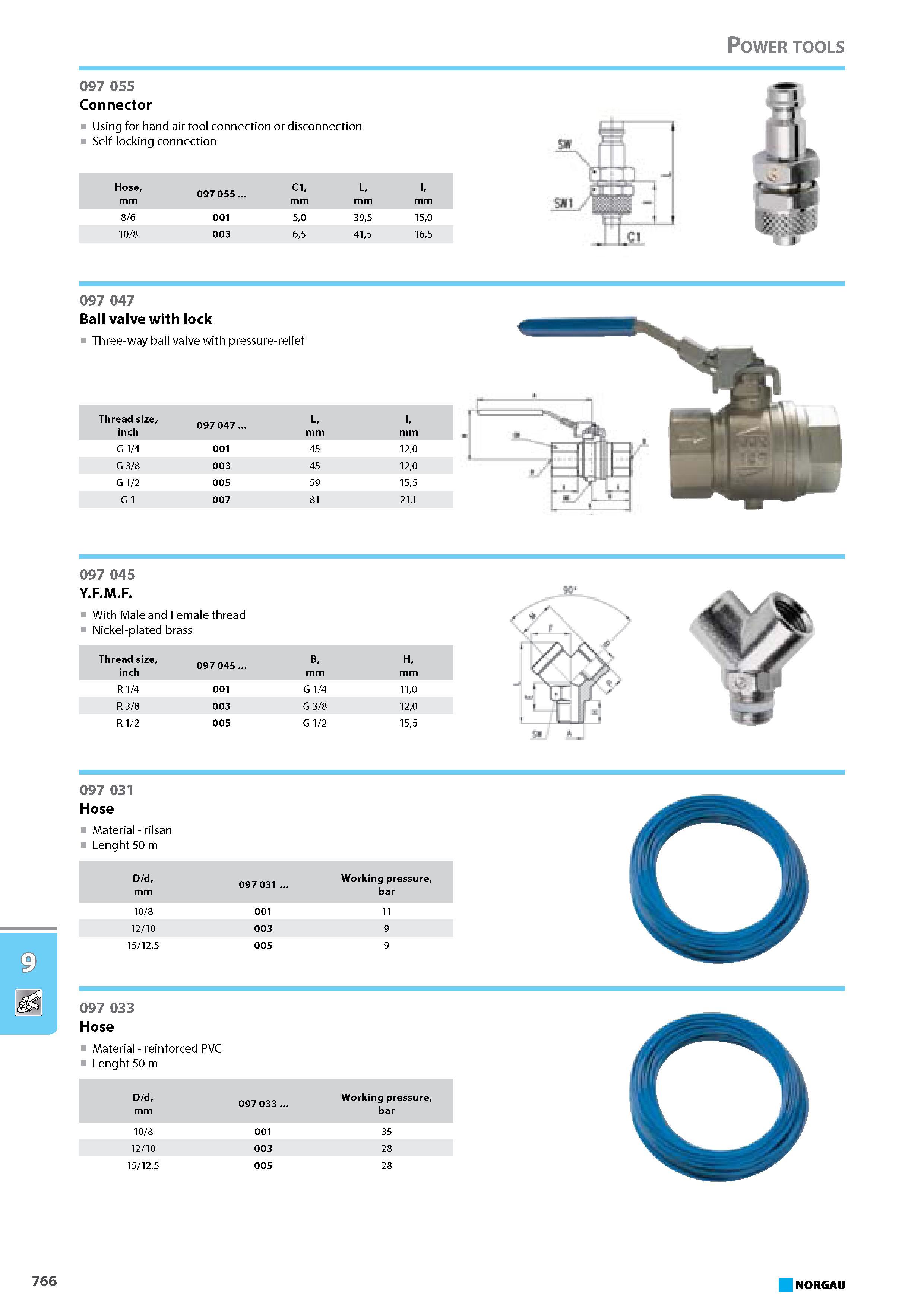 782 Connector Using for hand air tool connection or disconnection Self-locking connection Hose 097 055 C1 L mm 8 6 001 50 395 150 10 8 003 65 415 165 097 047 Ball valve wi Каталог NORGAU 2015 Инструмент режущий измерительный слесарно-монтажный Стр. 766