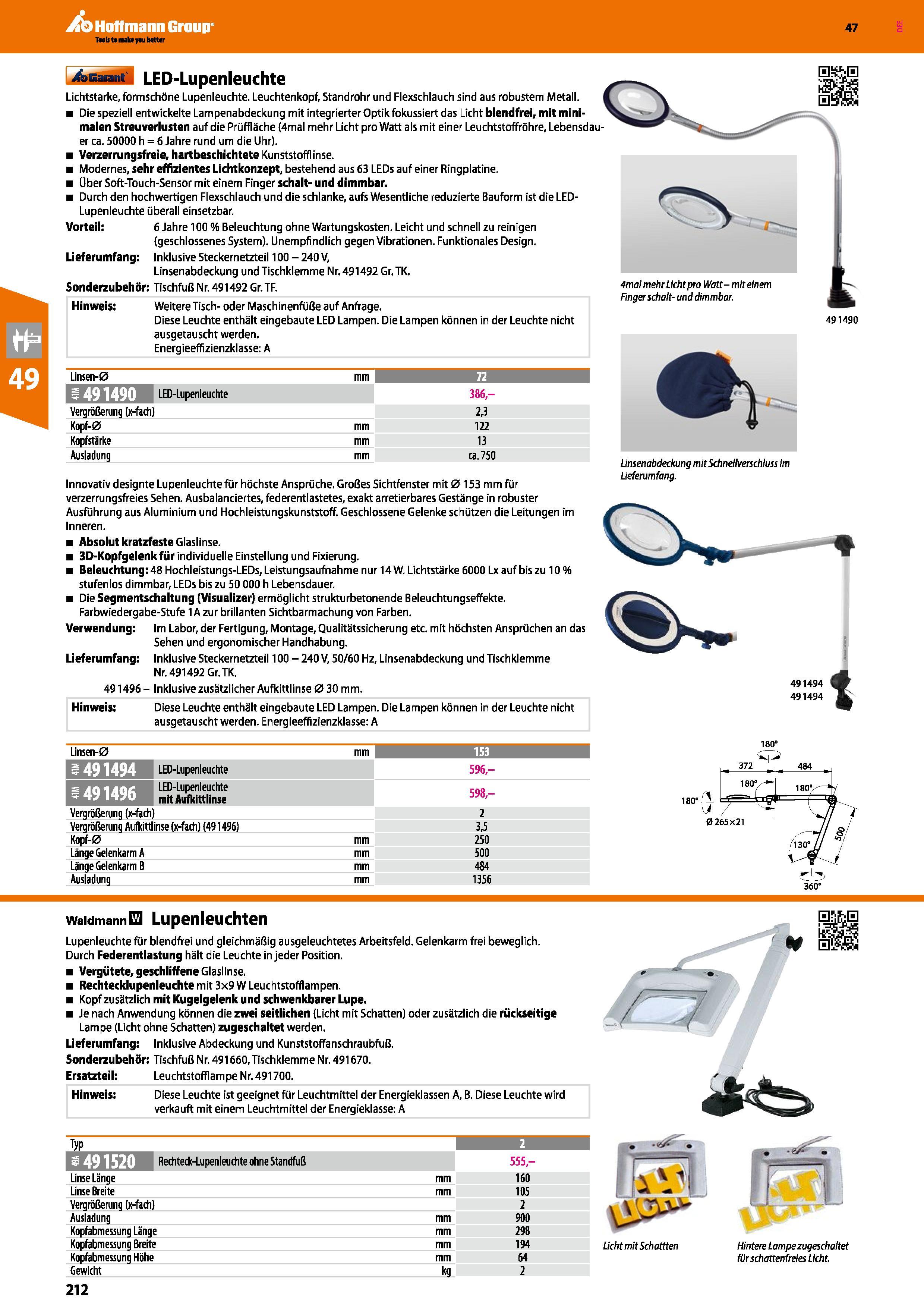 212 4aBB üi LED-Lupenleuchte Lichtstarke, formschöne Lupenleuchte Leuchtenkopf, Standrohr und Flexschlauch sind aus robustem Metall Die speziell entw Каталог HOFFMANN GROUP 2016 Ручной слесарно-монтажный и контрольно-измерительный инструмент и приборы для предприятий машиностроения и мастерских сервисного обслуживания 47 версия издания Стр. 212 DEU