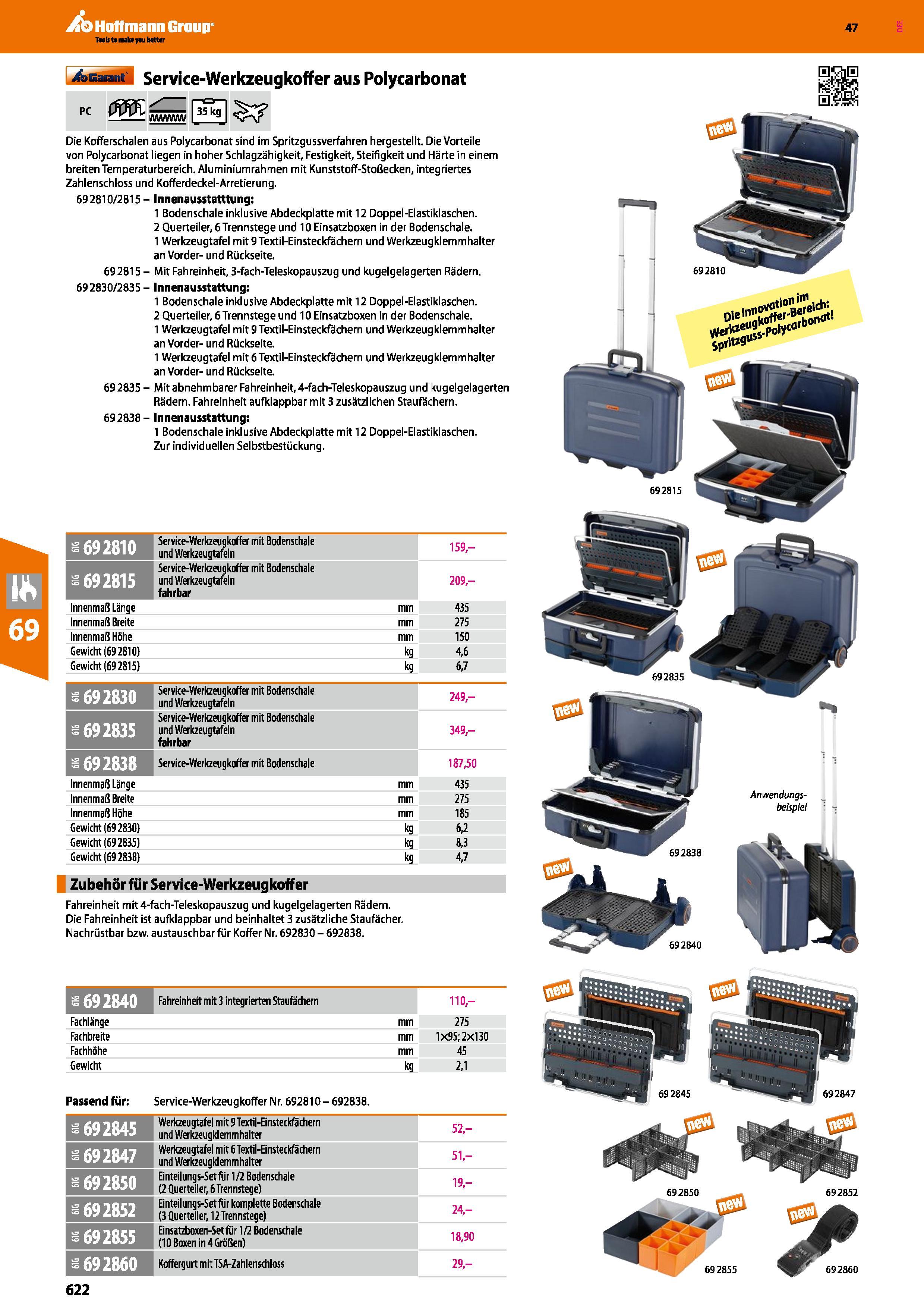 622 Garant Service-Werkzeugkoffer aus Polycarbonat PC m AA/WWW SEI Die Kofferschalen aus Polycarbonat sind im Spritzgussverfahren hergestellt Die Vor Каталог HOFFMANN GROUP 2016 Ручной слесарно-монтажный и контрольно-измерительный инструмент и приборы для предприятий машиностроения и мастерских сервисного обслуживания 47 версия издания Стр. 622 DEU