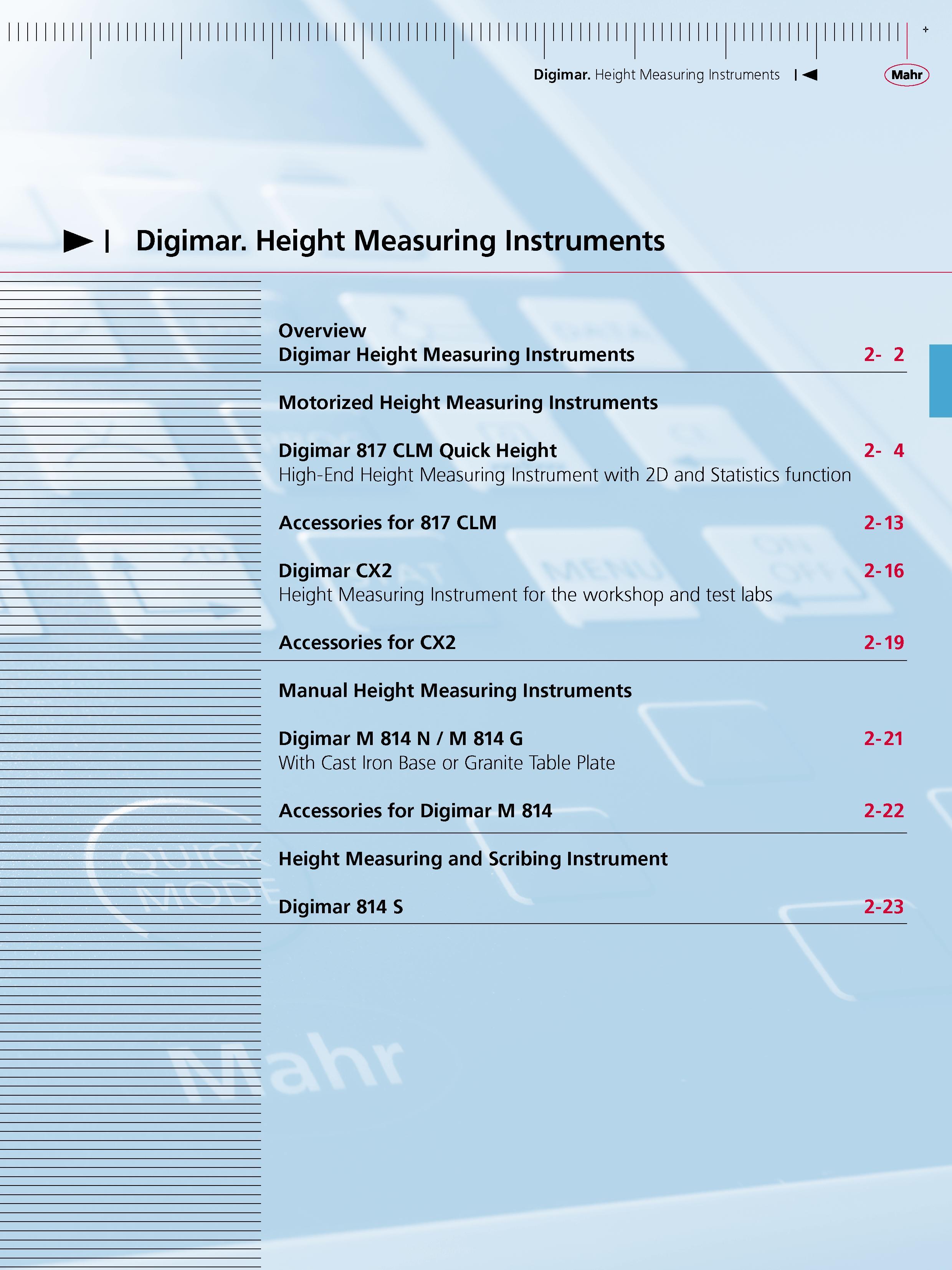 41 digimar height measuring instruments height measuring instruments overview digimar height measuring instruments 2- 2 motorized height measuring Каталог MAHR 2007 Линейно-угловые средства измерений Измерительный инструмент и оборудование для предприятий машиностроения Стр.  ENG