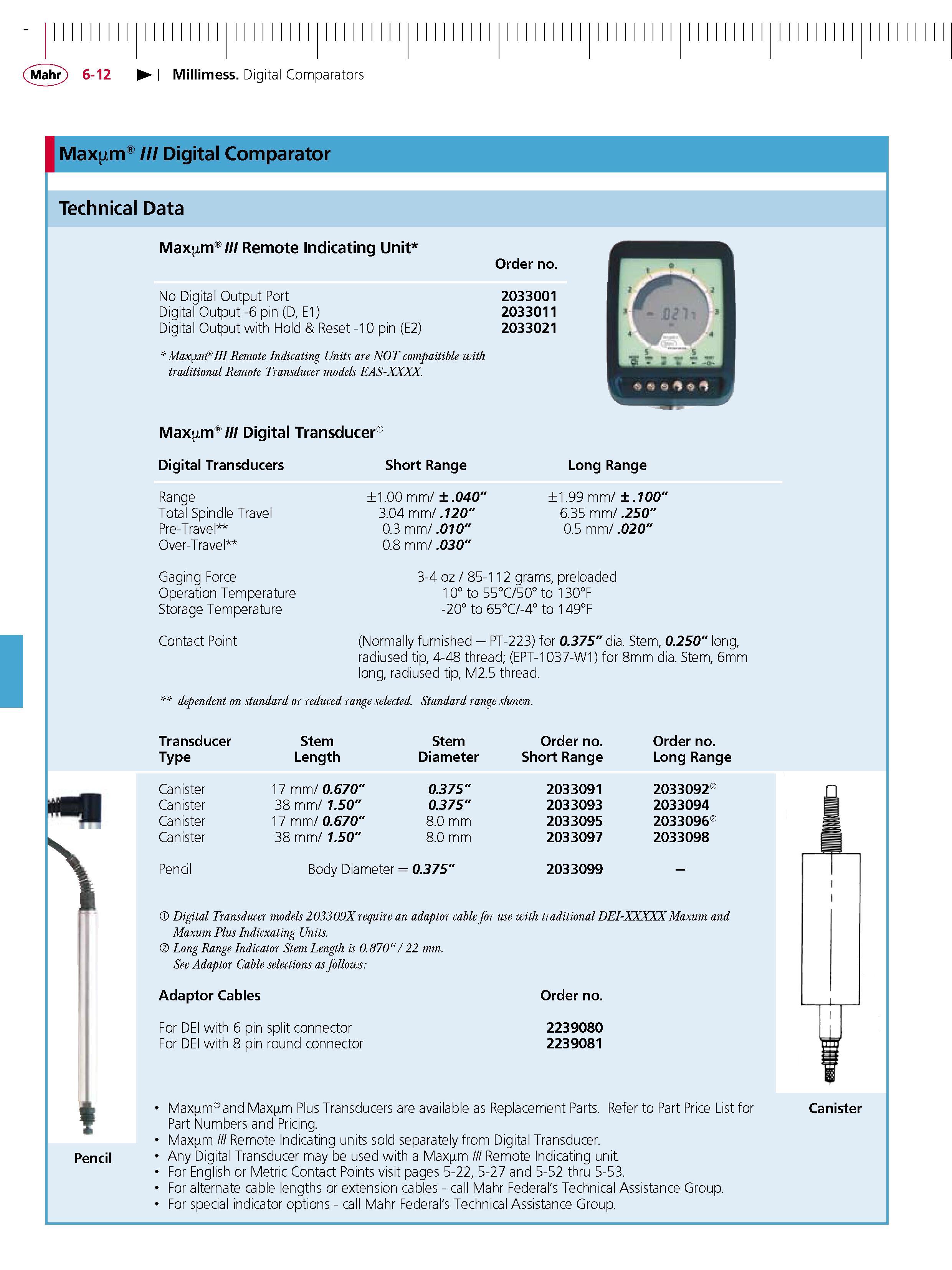 176 Millimess Digital Comparators Max Digital Comparator Technical Data Max m III Remote Indicating Unit Pencil No Digital Output Port Digital Outp Каталог MAHR 2007 Линейно-угловые средства измерений Измерительный инструмент и оборудование для предприятий машиностроения Стр. 6-12 ENG