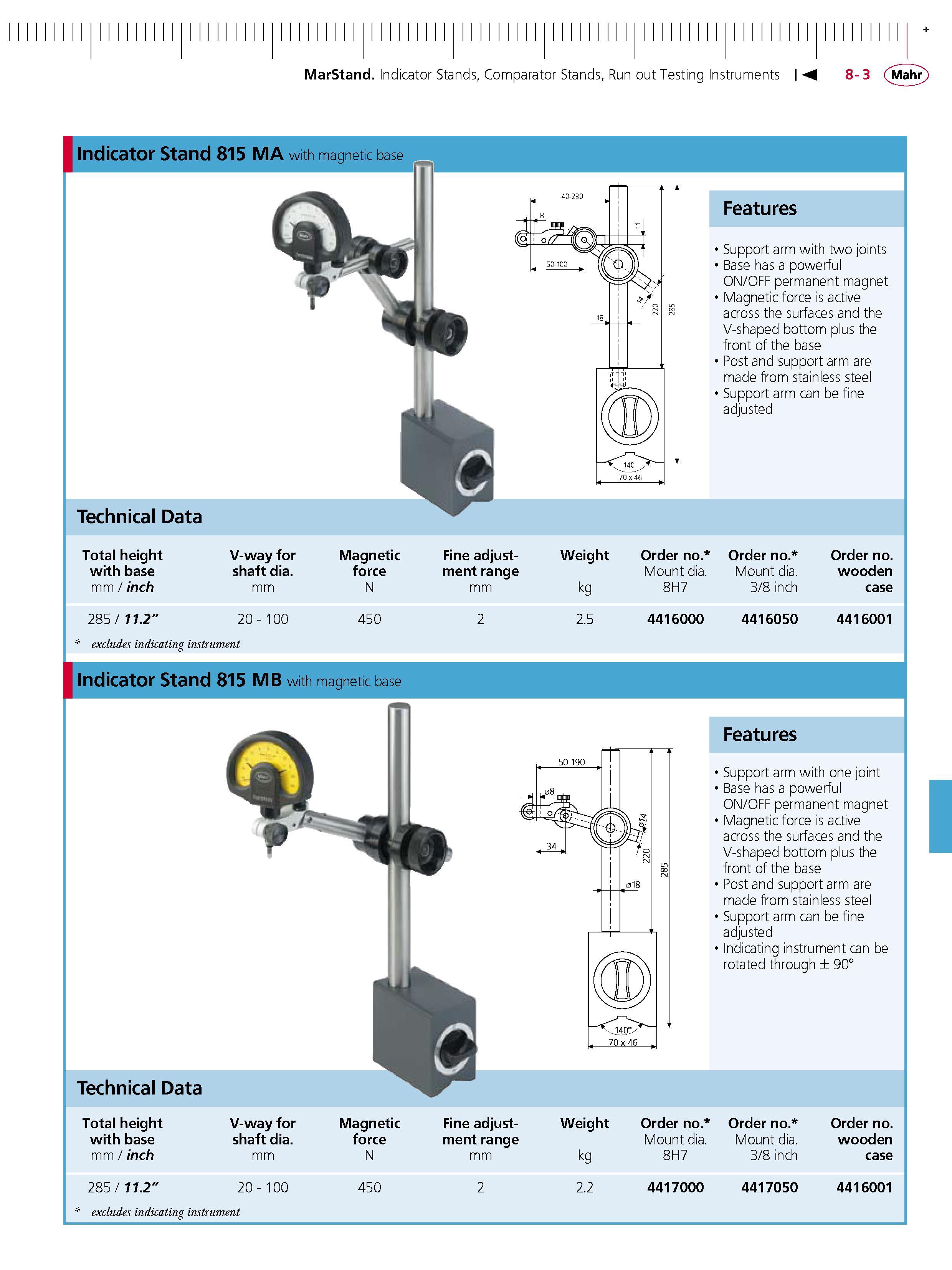 237 MarStand Indicator Stands Comparator Stands Run out Testing Instruments Indicator Stand 815 MA with magnetic base Technical Data Total height w Каталог MAHR 2007 Линейно-угловые средства измерений Измерительный инструмент и оборудование для предприятий машиностроения Стр. 8-3 ENG