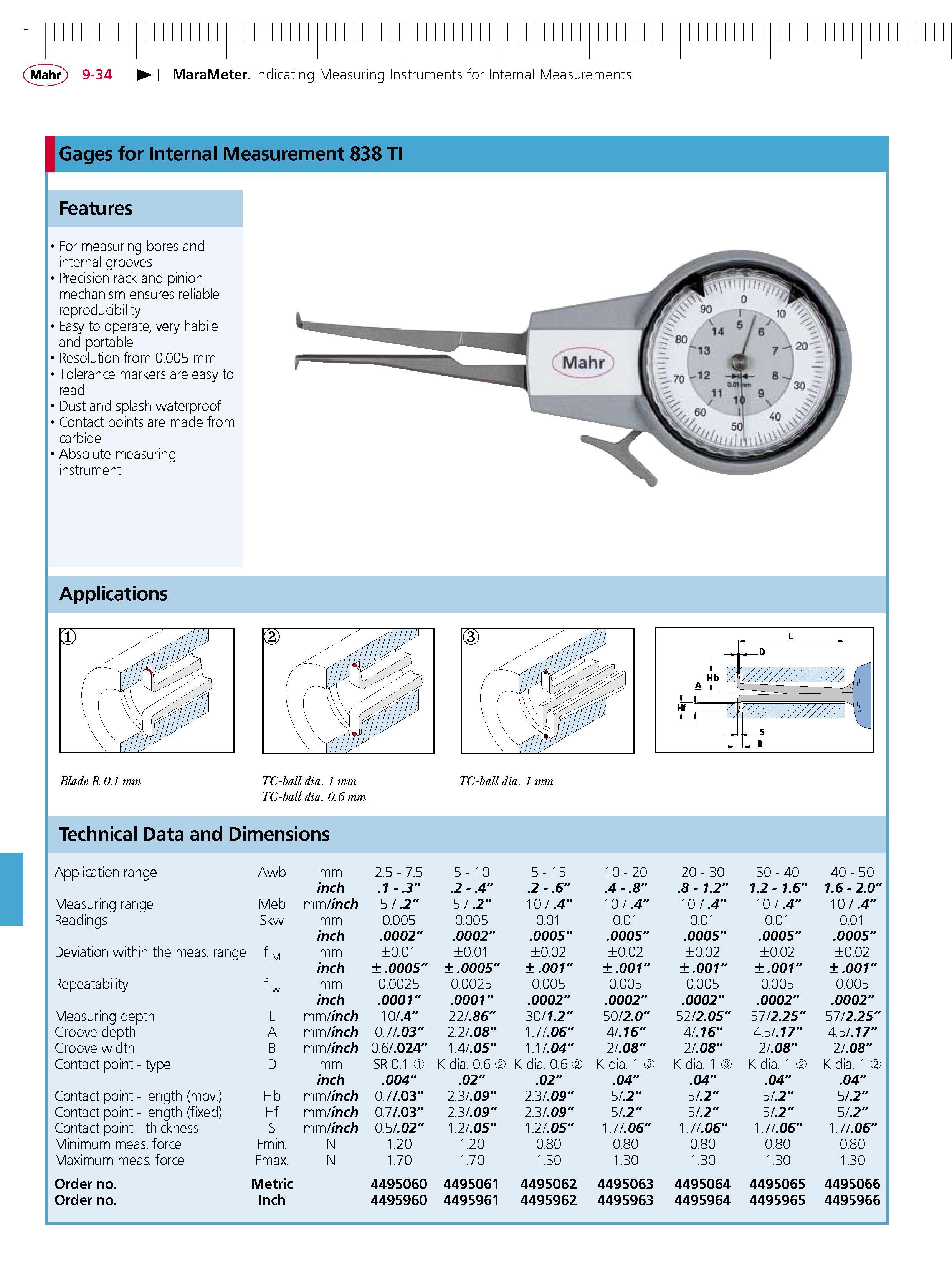 284 MaraMeter Indicating Measuring Instruments for Internal Measurements Gages for Internal Measurement 838 TI Features For measuring bores and int Каталог MAHR 2007 Линейно-угловые средства измерений Измерительный инструмент и оборудование для предприятий машиностроения Стр. 9-34 ENG