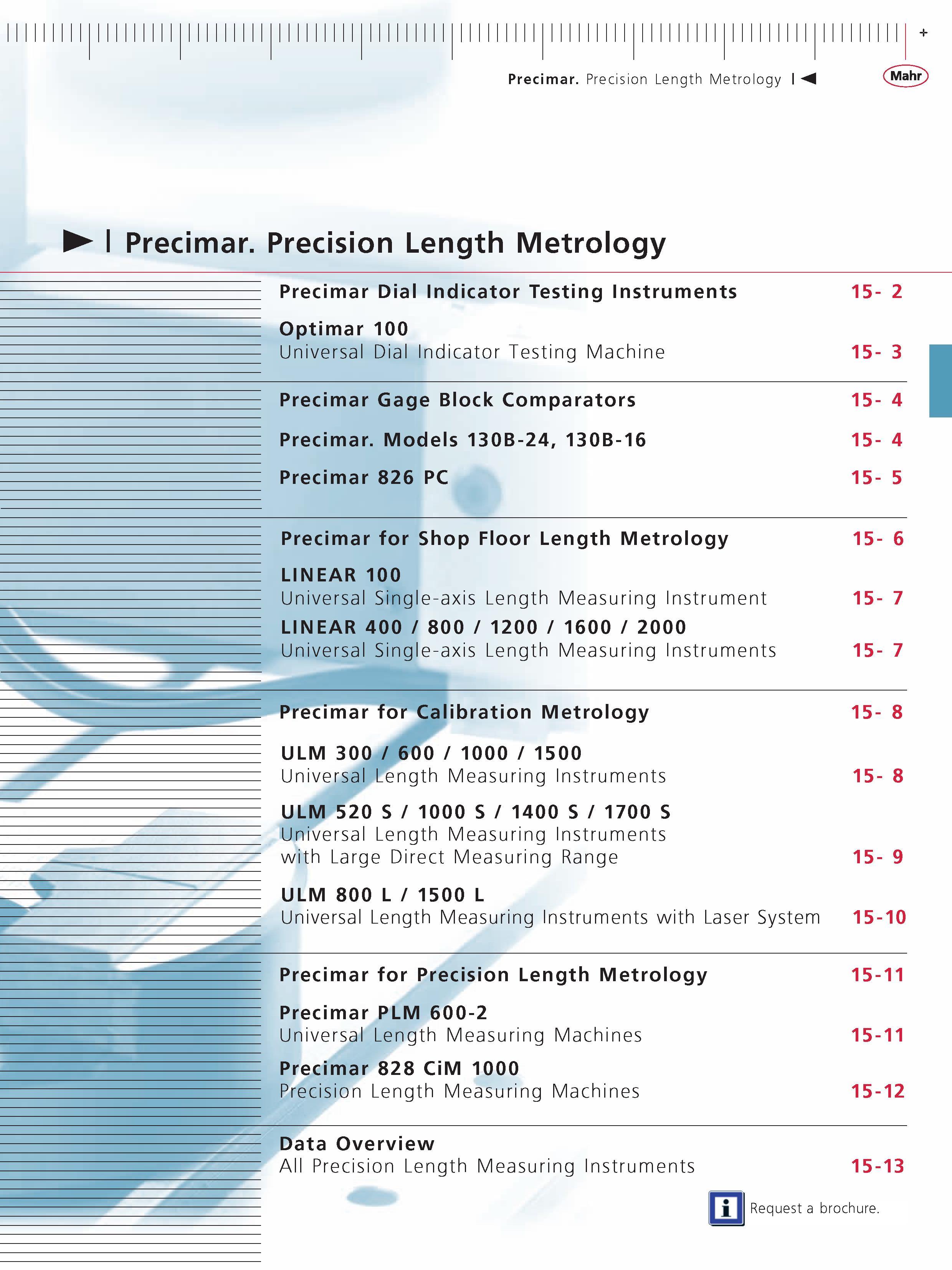 403 Precimar Precision Length Metrology M Precimar Precision Length Metrology Precimar Dial Indicator Testing Instruments 15- 2 Optimar 100 Univers Каталог MAHR 2007 Линейно-угловые средства измерений Измерительный инструмент и оборудование для предприятий машиностроения Стр.  ENG