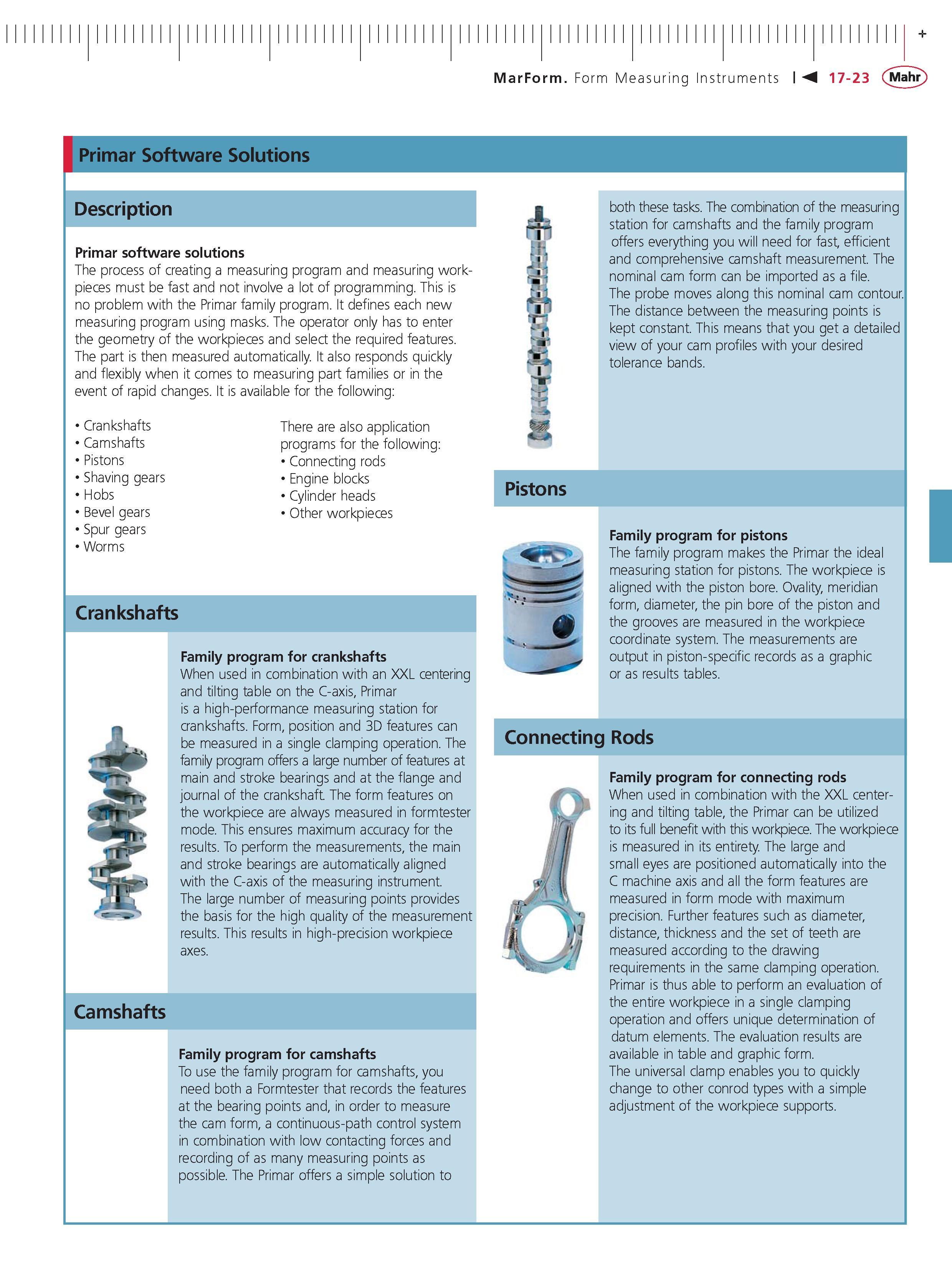 467 Primar Software Solutions Description Primar software solutions The process of creating a measuring program and measuring workpieces must be fa Каталог MAHR 2007 Линейно-угловые средства измерений Измерительный инструмент и оборудование для предприятий машиностроения Стр. 17-23 ENG