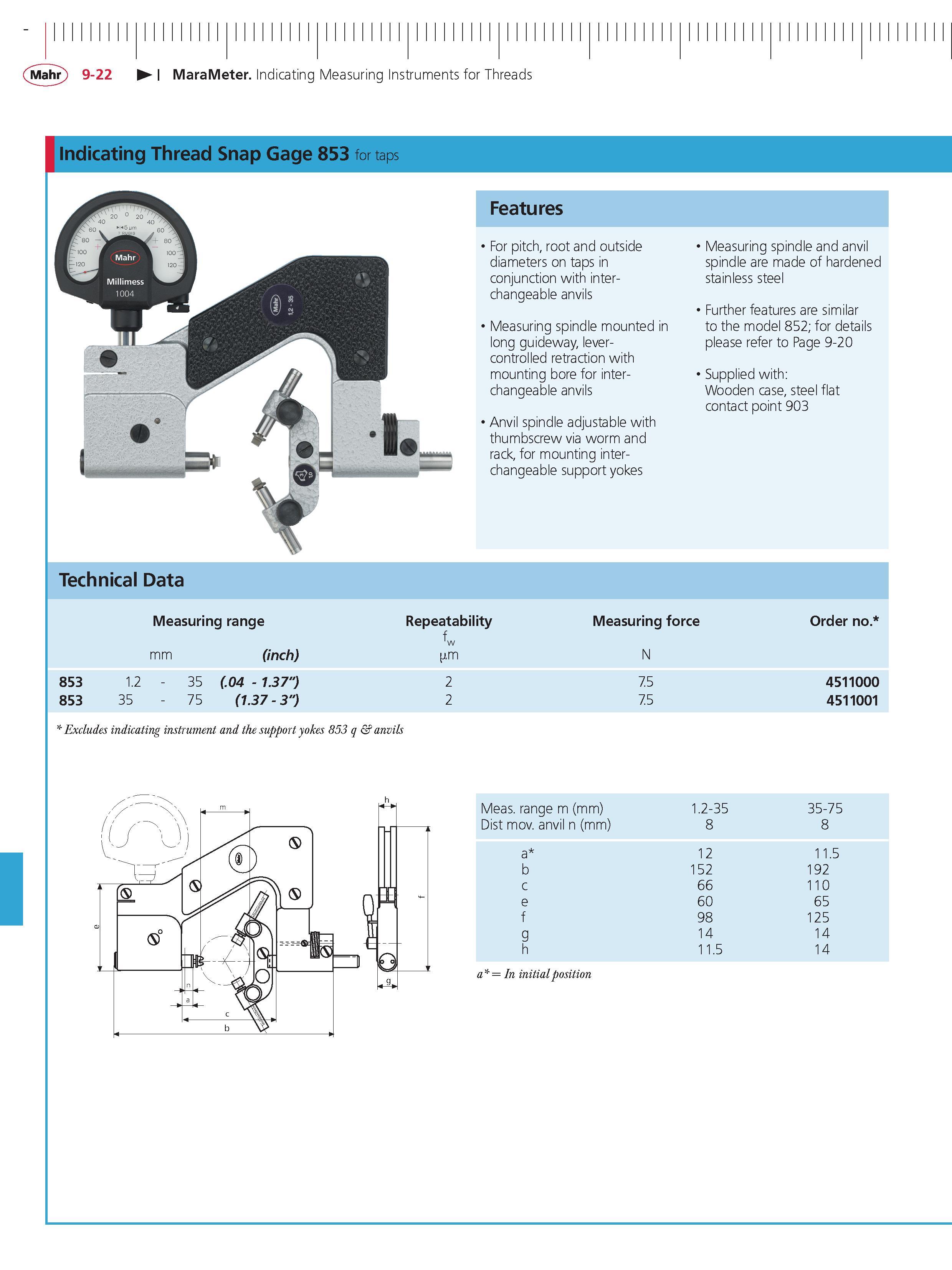 328 Mahr 9-22 MaraMeter Indicating Measuring Instruments for Threads Indicating Thread Snap Gage 853 for taps Technical Data Features For pitch roo Каталог MAHR 2014 Измерительные инструменты приборы и оборудование для линейно-угловых измерений в машиностроении Стр. 9-22 ENG