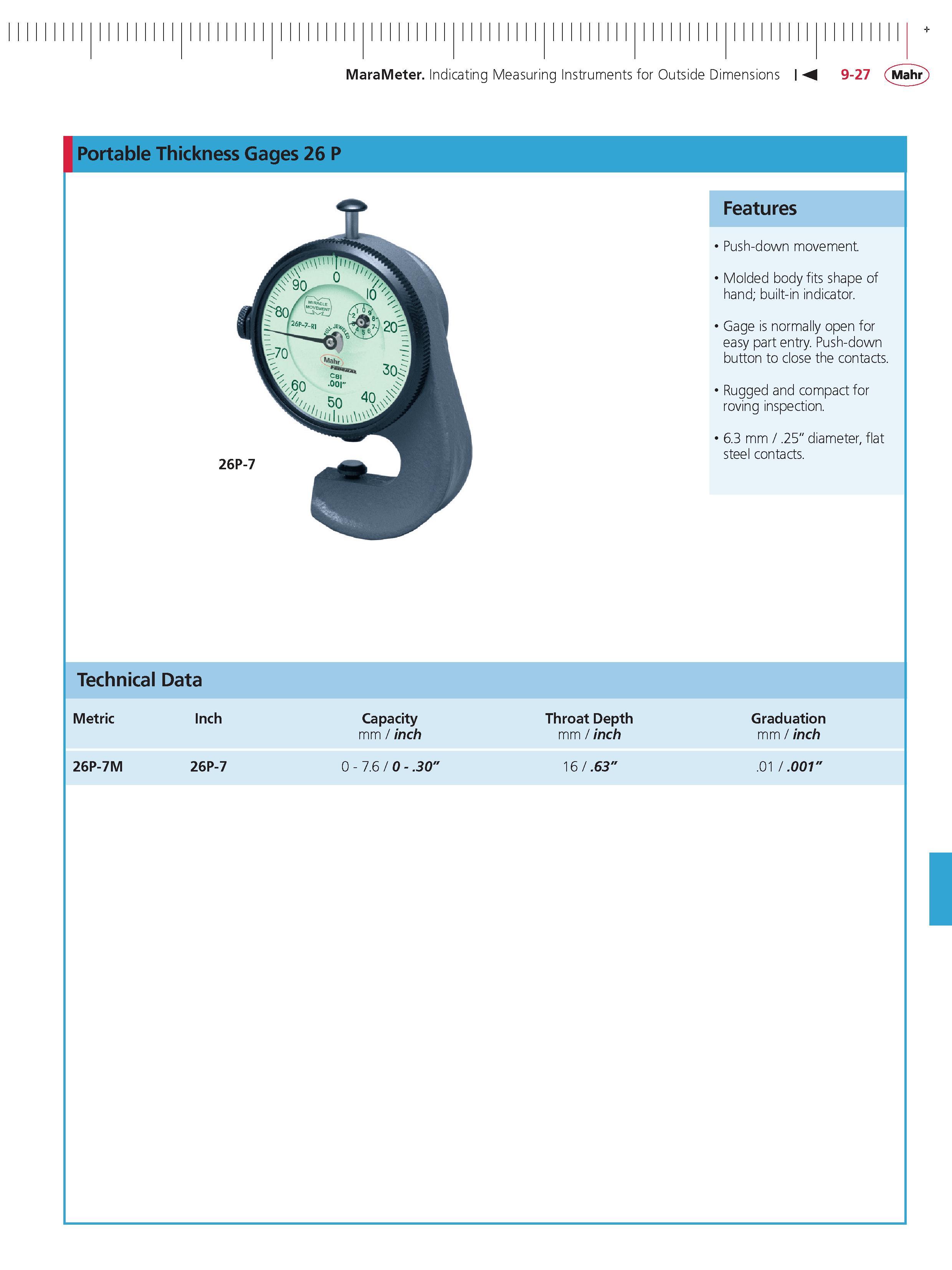 333 MaraMeter Indicating Measuring Instruments for Outside Dimensions M 9-27 Mahr Portable Thickness Gages 26 P Features Push-down movement Molded Каталог MAHR 2014 Измерительные инструменты приборы и оборудование для линейно-угловых измерений в машиностроении Стр. 9-27 ENG