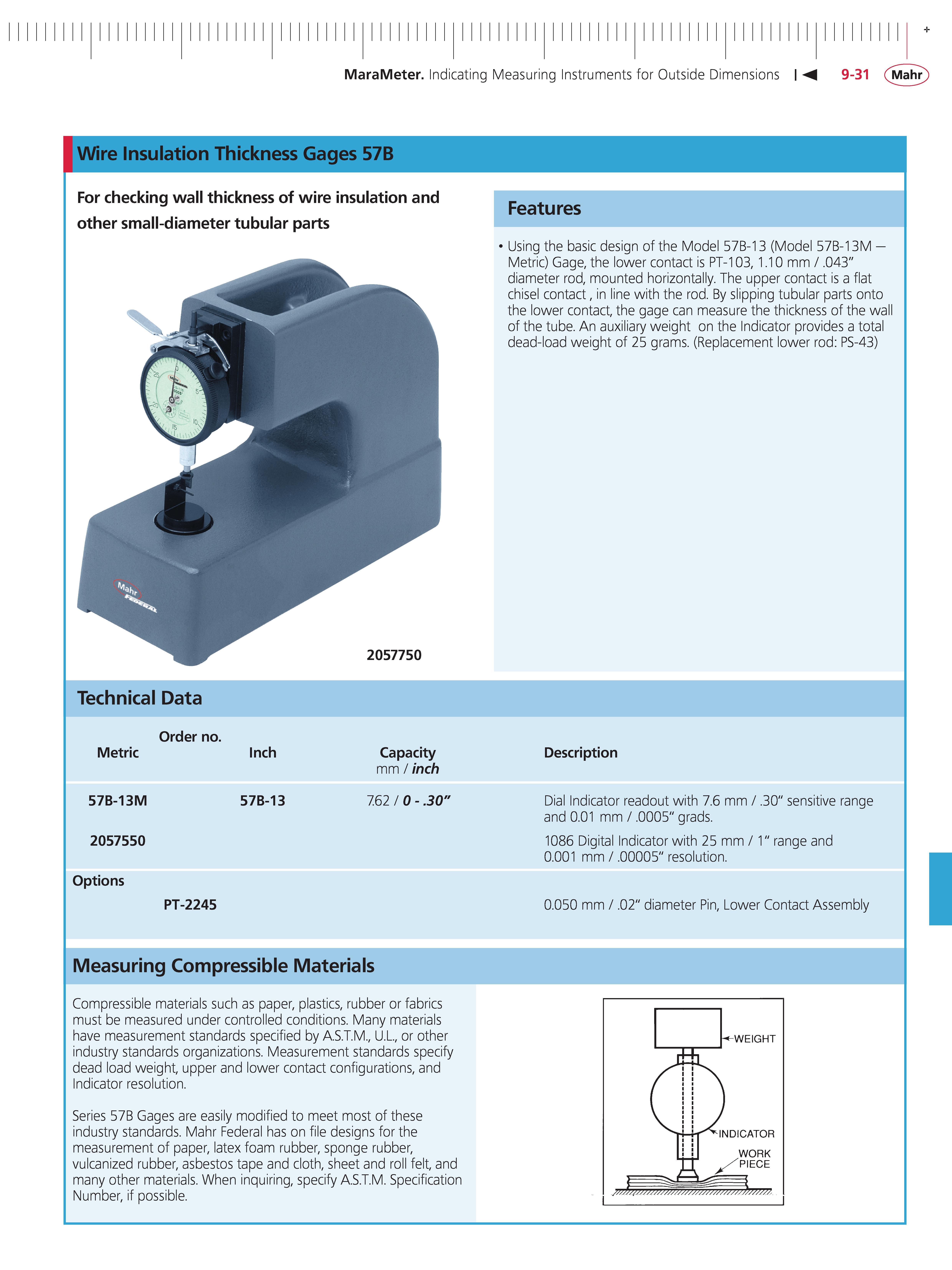 337 MaraMeter Indicating Measuring Instruments for Outside Dimensions 9-31 Mahr Wire Insulation Thickness Gages 57B For checking wall thickness of Каталог MAHR 2014 Измерительные инструменты приборы и оборудование для линейно-угловых измерений в машиностроении Стр. 9-31 ENG