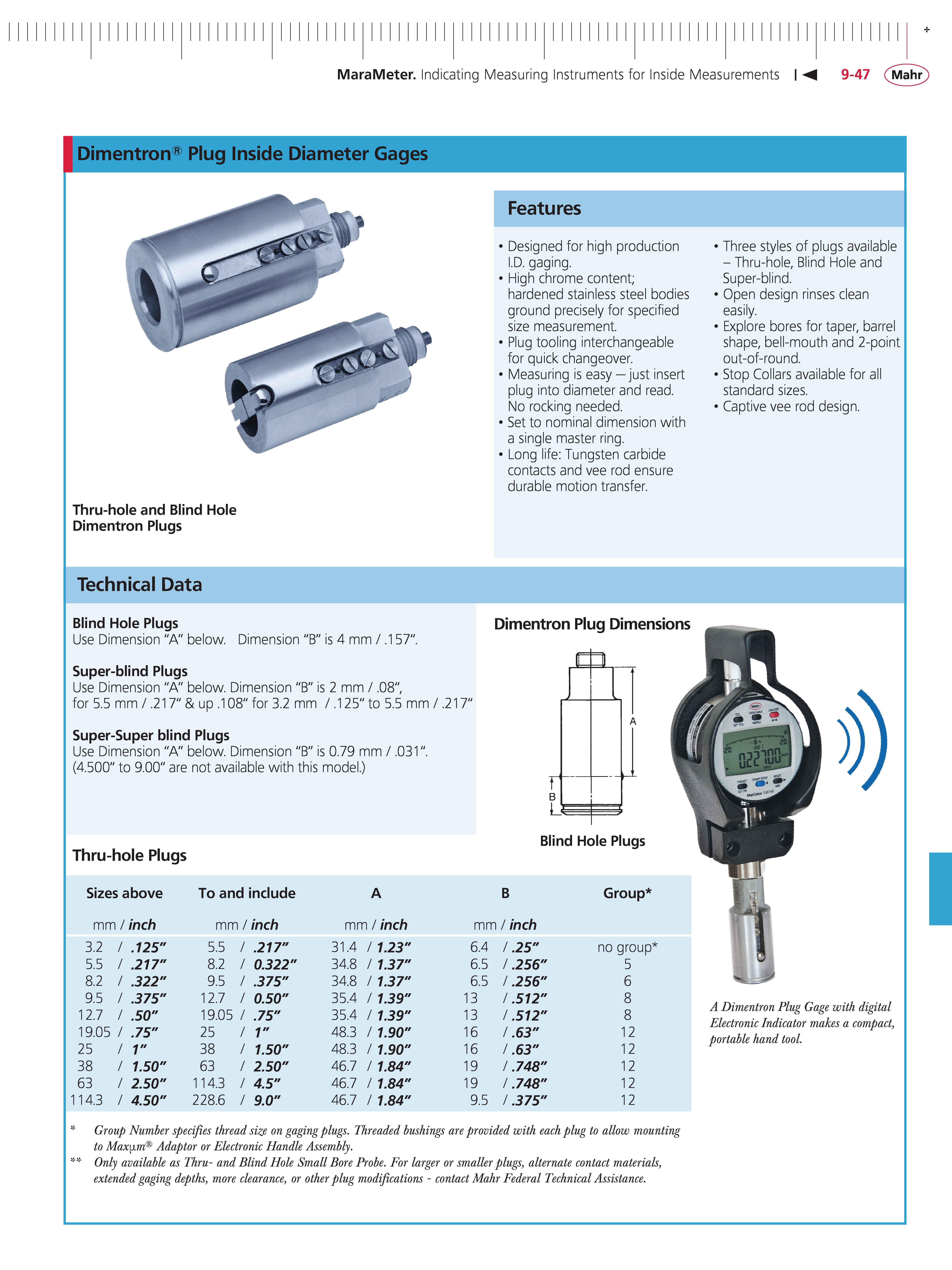 353 MaraMeter Indicating Measuring Instruments for Inside Measurements 9-47 Mahr Dimentron Plug Inside Diameter Gages Features 1 Designed for high Каталог MAHR 2014 Измерительные инструменты приборы и оборудование для линейно-угловых измерений в машиностроении Стр. 9-47 ENG