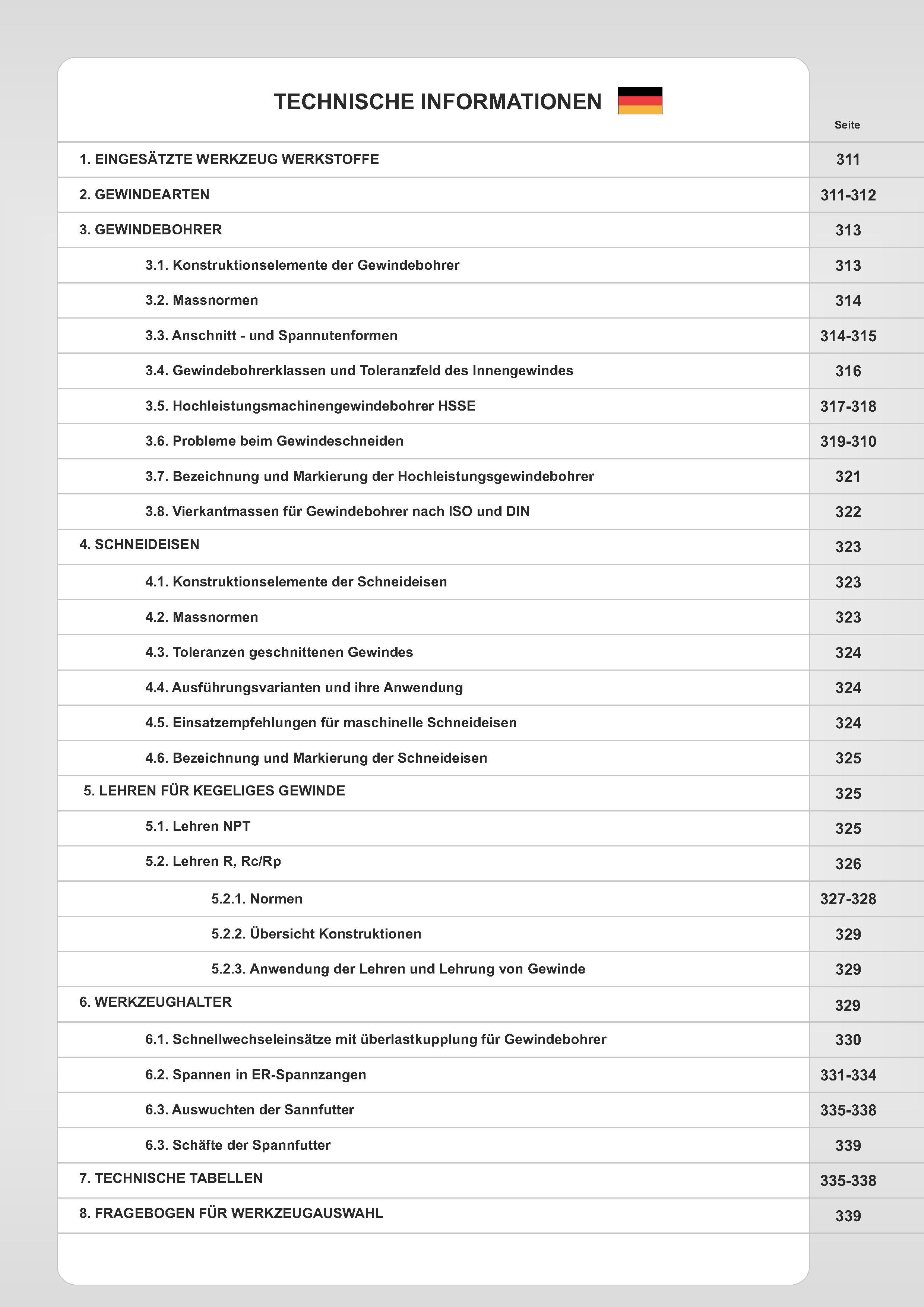 313 EINGESATZTE WERKZEUG WERKSTOFFE 2 GEWINDEARTEN 3 GEWINDEBOHRER 3 1 Konstruktionselemente der Gewindebohrer 3 2 Massnormen 3 3 Anschnitt - und Spannute Каталог FANAR 2014 Станочный и ручной металлорежущий инструмент для обработки резьбы Метчики Раскатники Плашки Резьбонарезные станки и приспособления Инструментальная оснастка Стр. 310