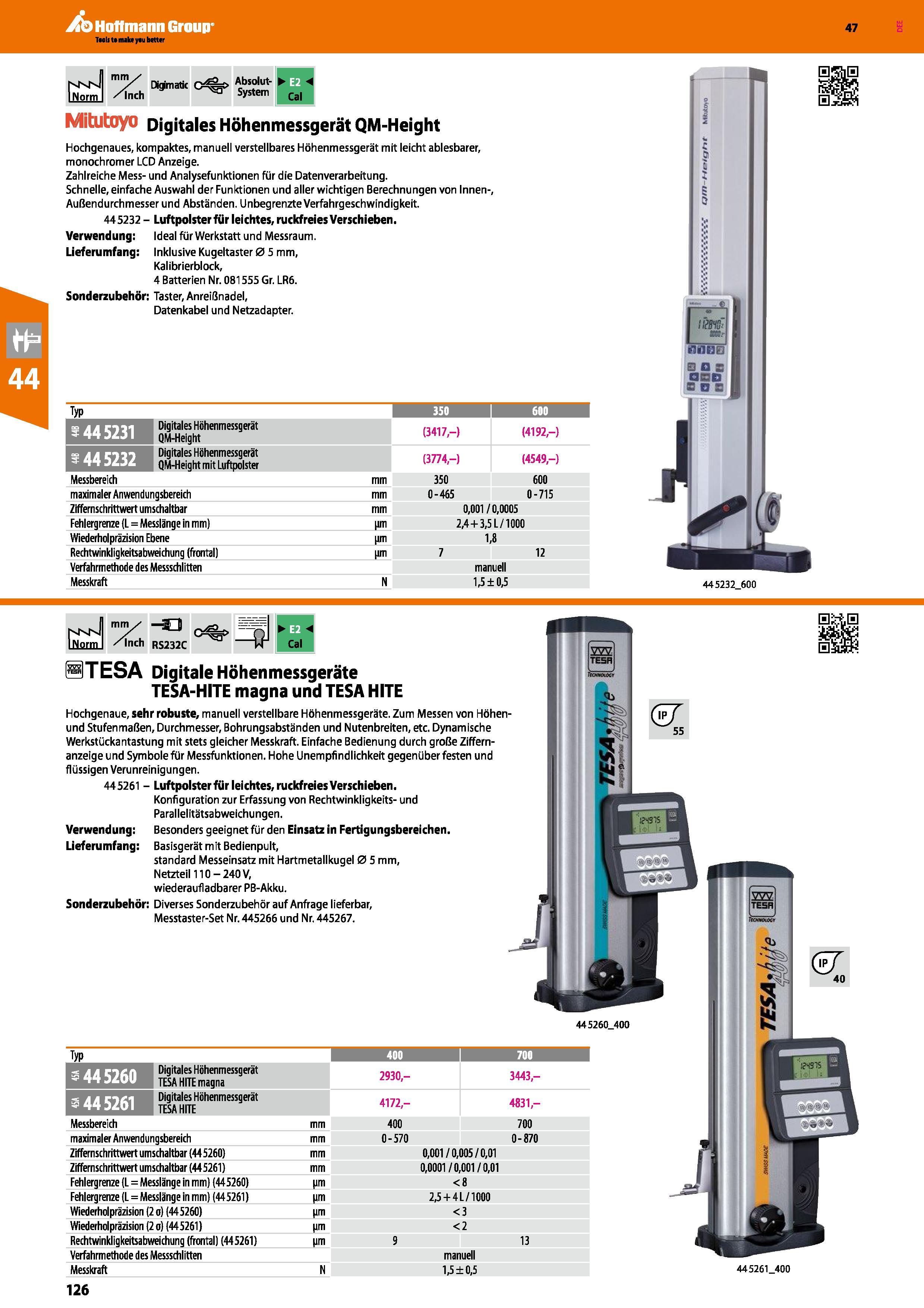 126 NNn INorm mm /hich Dkpmatic Absolut- System 1 Cal Mitutoyo Digitales Höhenmessgerät QM-Height Hochgenaues, kompaktes, manuell verstellbares Höhen Каталог HOFFMANN GROUP 2016 Ручной слесарно-монтажный и контрольно-измерительный инструмент и приборы для предприятий машиностроения и мастерских сервисного обслуживания 47 версия издания Стр. 126 DEU