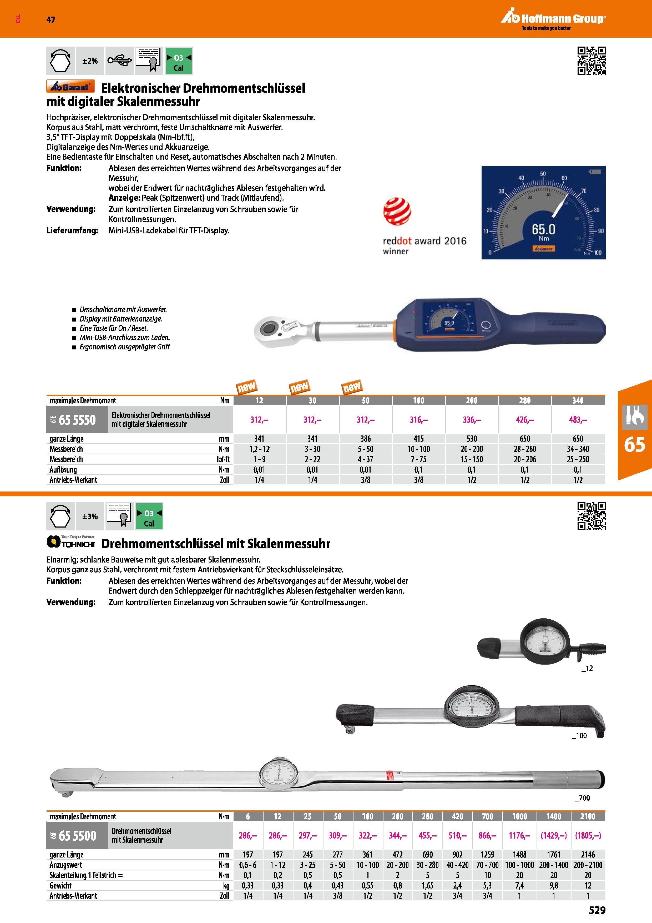 529 ±2% Cal ö Auaiant Elektronischer Drehmomentschlüssel mit digitaler Skalenmessuhr Hochpräziser, elektronischer Drehmomentschlüssel mit digitaler S Каталог HOFFMANN GROUP 2016 Ручной слесарно-монтажный и контрольно-измерительный инструмент и приборы для предприятий машиностроения и мастерских сервисного обслуживания 47 версия издания Стр. 529 DEU