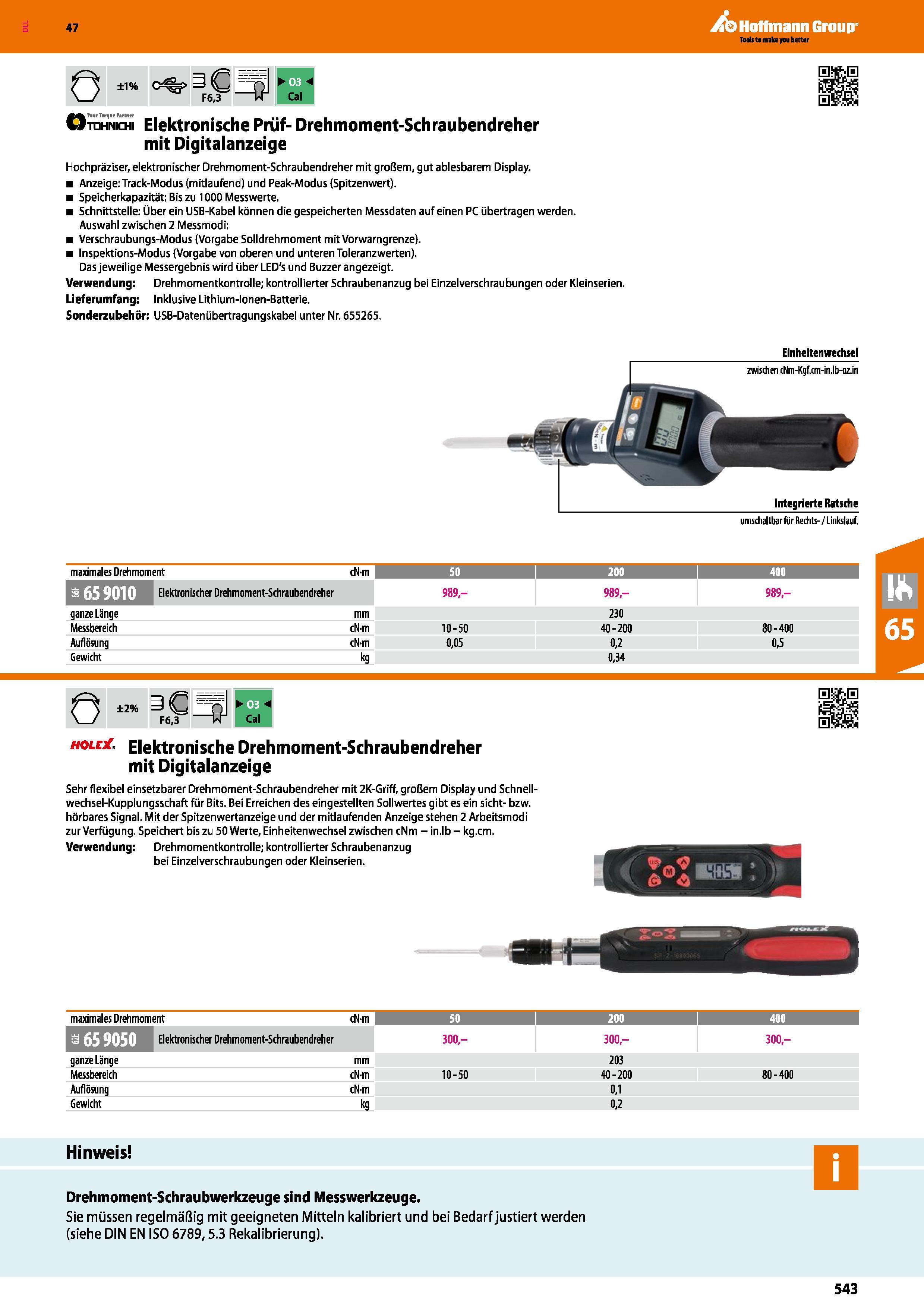 543 ö ±1% F6,3 H Cal ÜÜ k TaurTorque Pwtntr ftohnichi Elektronische Prüf- Drehmoment-Schraubendreher mit Digitalanzeige Hochpräziser, elektronischer Каталог HOFFMANN GROUP 2016 Ручной слесарно-монтажный и контрольно-измерительный инструмент и приборы для предприятий машиностроения и мастерских сервисного обслуживания 47 версия издания Стр. 543 DEU