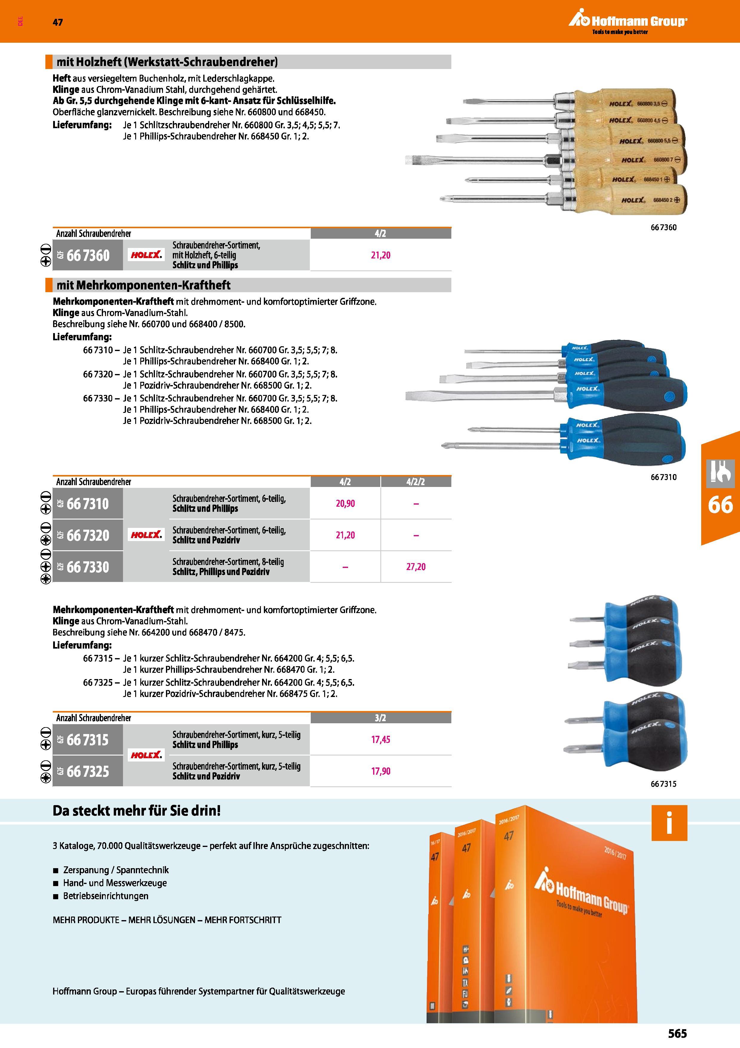 565 CD (D (D > (D CD 47 A Hoflmann Group mit Holzheft (Werkstatt-Schraubendreher) Heft aus versiegeltem Buchenholz, mit Lederschlagkappe Klinge aus C Каталог HOFFMANN GROUP 2016 Ручной слесарно-монтажный и контрольно-измерительный инструмент и приборы для предприятий машиностроения и мастерских сервисного обслуживания 47 версия издания Стр. 565 DEU