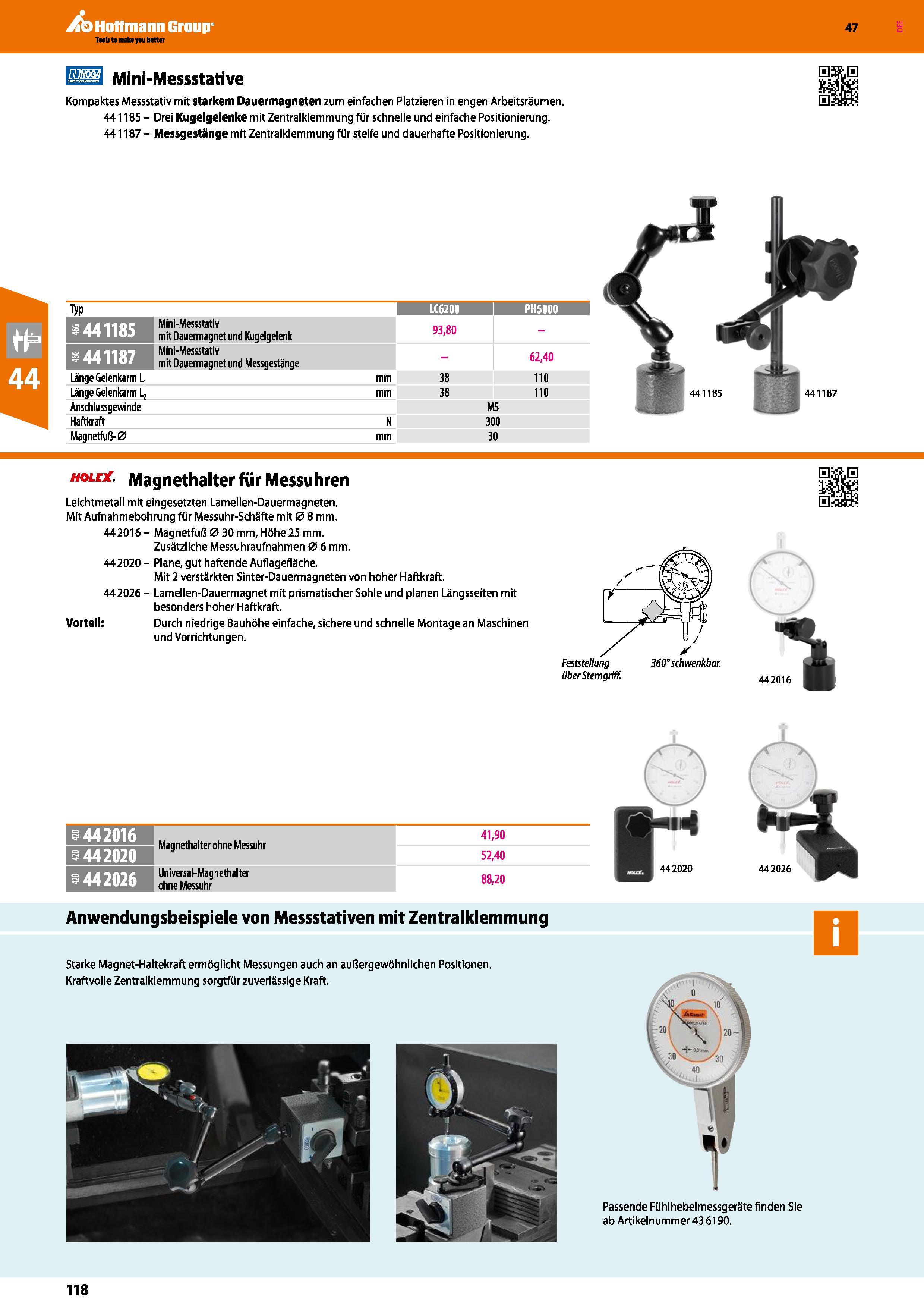 118 Mini-Messstative Kompaktes Messstativ mit starkem Dauermagneten zum einfachen Platzieren in engen Arbeitsräumen 441185 - Drei Kugelgelenke mit Ze Каталог HOFFMANN GROUP 2016 Ручной слесарно-монтажный и контрольно-измерительный инструмент и приборы для предприятий машиностроения и мастерских сервисного обслуживания 47 версия издания Стр. 118 DEU