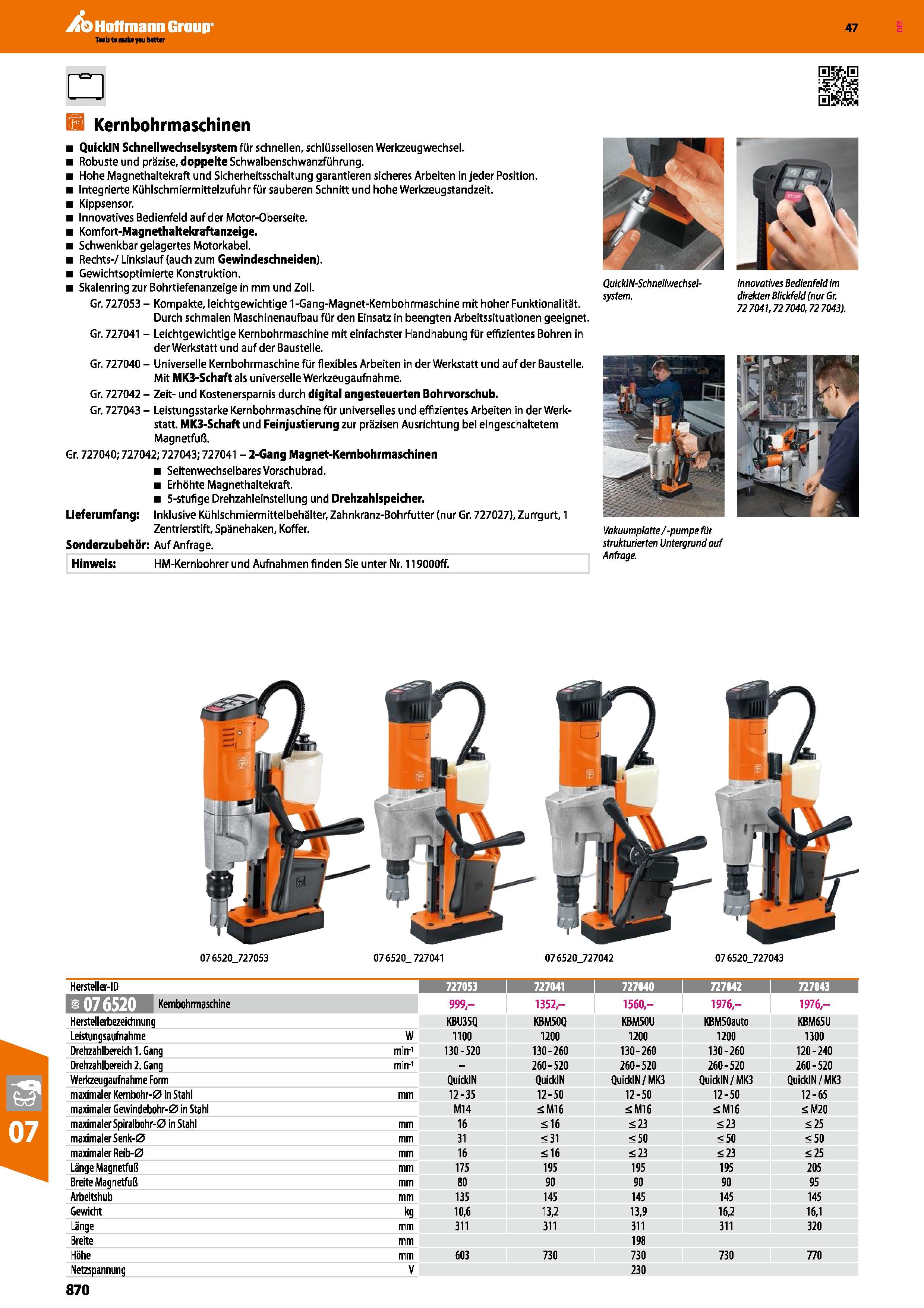 870 IS Kernbohrmaschinen QuicklN Schnellwechselsystem für schnellen, schlüssellosen Werkzeugwechsel Robuste und präzise, doppelte Schwalbenschwanzfüh Каталог HOFFMANN GROUP 2016 Ручной слесарно-монтажный и контрольно-измерительный инструмент и приборы для предприятий машиностроения и мастерских сервисного обслуживания 47 версия издания Стр. 870 DEU