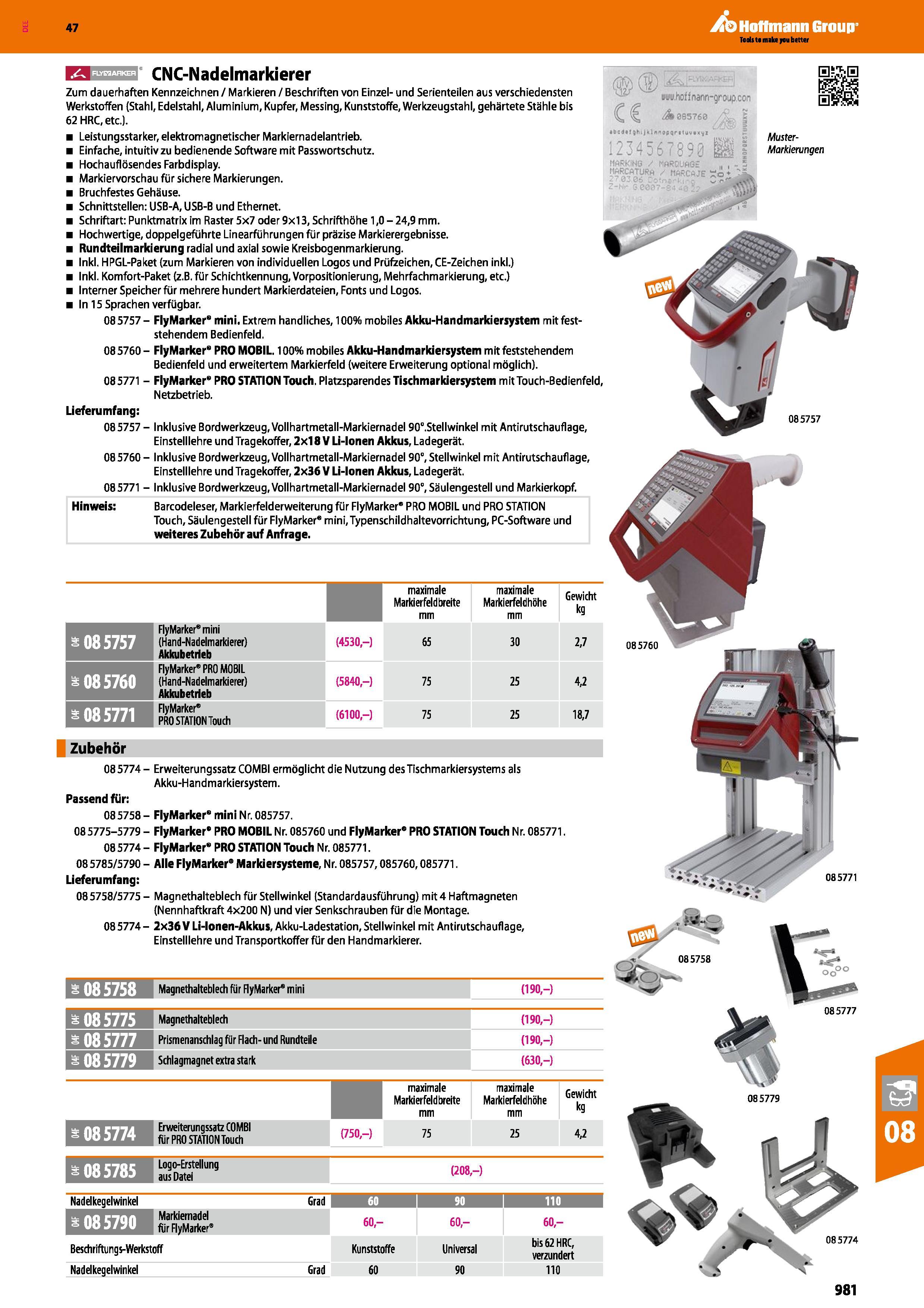 981 FLYraARKER CNC-Nadelmarkierer Zum dauerhaften Kennzeichnen / Markieren / Beschriften von Einzel- und Serienteilen aus verschiedensten Werkstoffen Каталог HOFFMANN GROUP 2016 Ручной слесарно-монтажный и контрольно-измерительный инструмент и приборы для предприятий машиностроения и мастерских сервисного обслуживания 47 версия издания Стр. 981 DEU