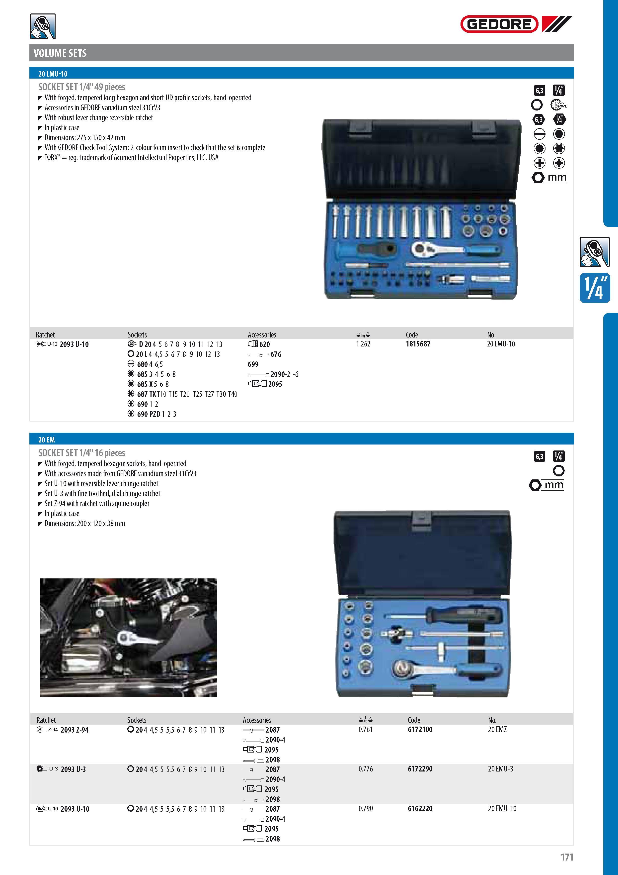 173 GEDORE VOLUME SETS 20 LMU-10 SOCKET SET 1 4 49 pieces With forged tempered long hexagon and short UD profile sockets hand-operated Accessories in GEDORE va Каталог GEDORE 2014 Профессиональный слесарный инструмент и оборудование для мастерских и машиностроительных производств Стр. 171 ENG