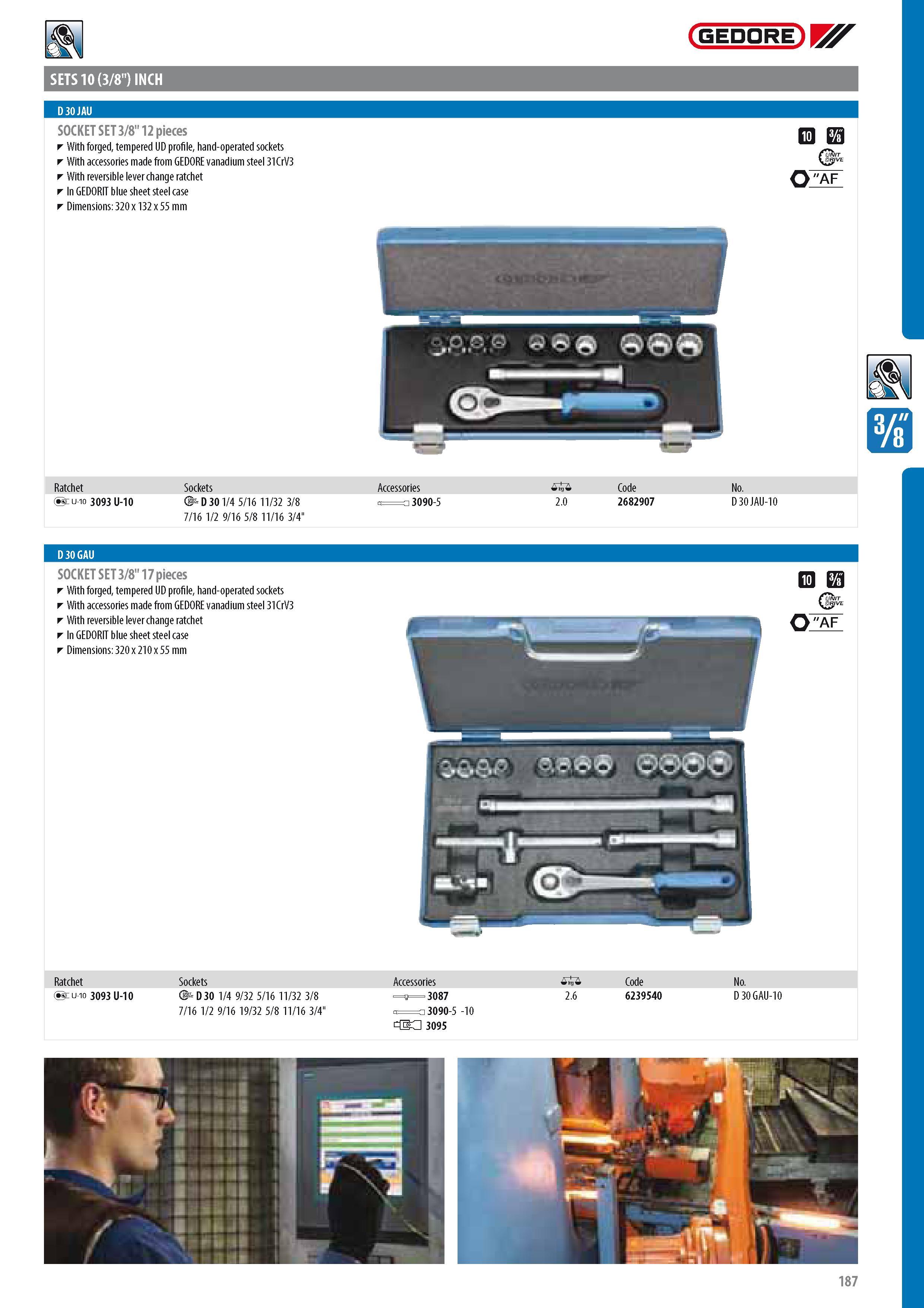 189 GEDORE SETS 10 (3 8 ) INCH D 30 JAU SOCKET SET 3 8 12 pieces With forged tempered UD profile hand-operated sockets With accessories made from GEDORE vanadi Каталог GEDORE 2014 Профессиональный слесарный инструмент и оборудование для мастерских и машиностроительных производств Стр. 187 ENG