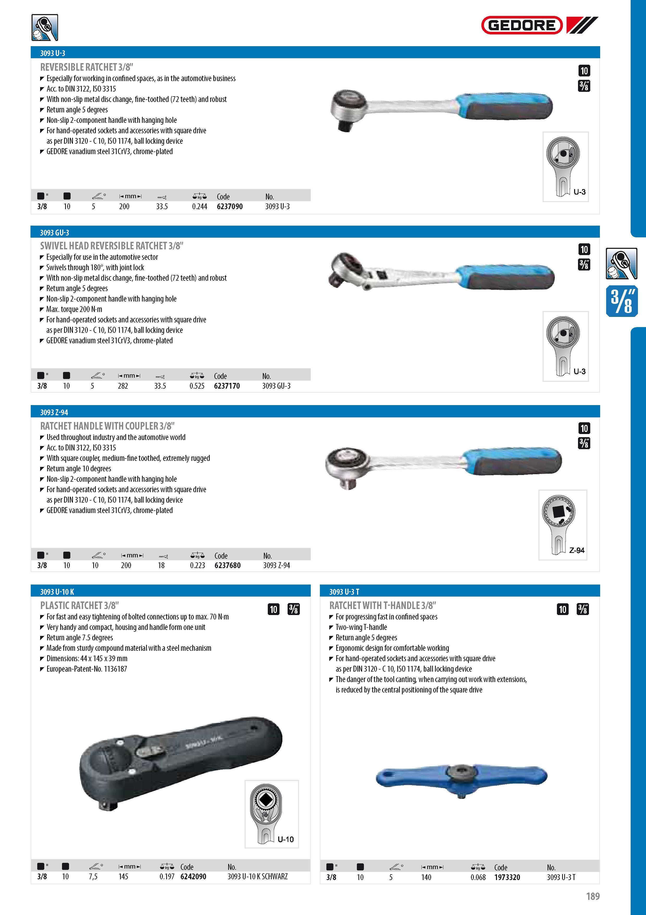 191 GEDORE REVERSIBLE RATCHET 3 8 Especially for working in confined spaces as in the automotive business Acc to DIN 3122 ISO 3315 With non-slip metal disc cha Каталог GEDORE 2014 Профессиональный слесарный инструмент и оборудование для мастерских и машиностроительных производств Стр. 189 ENG